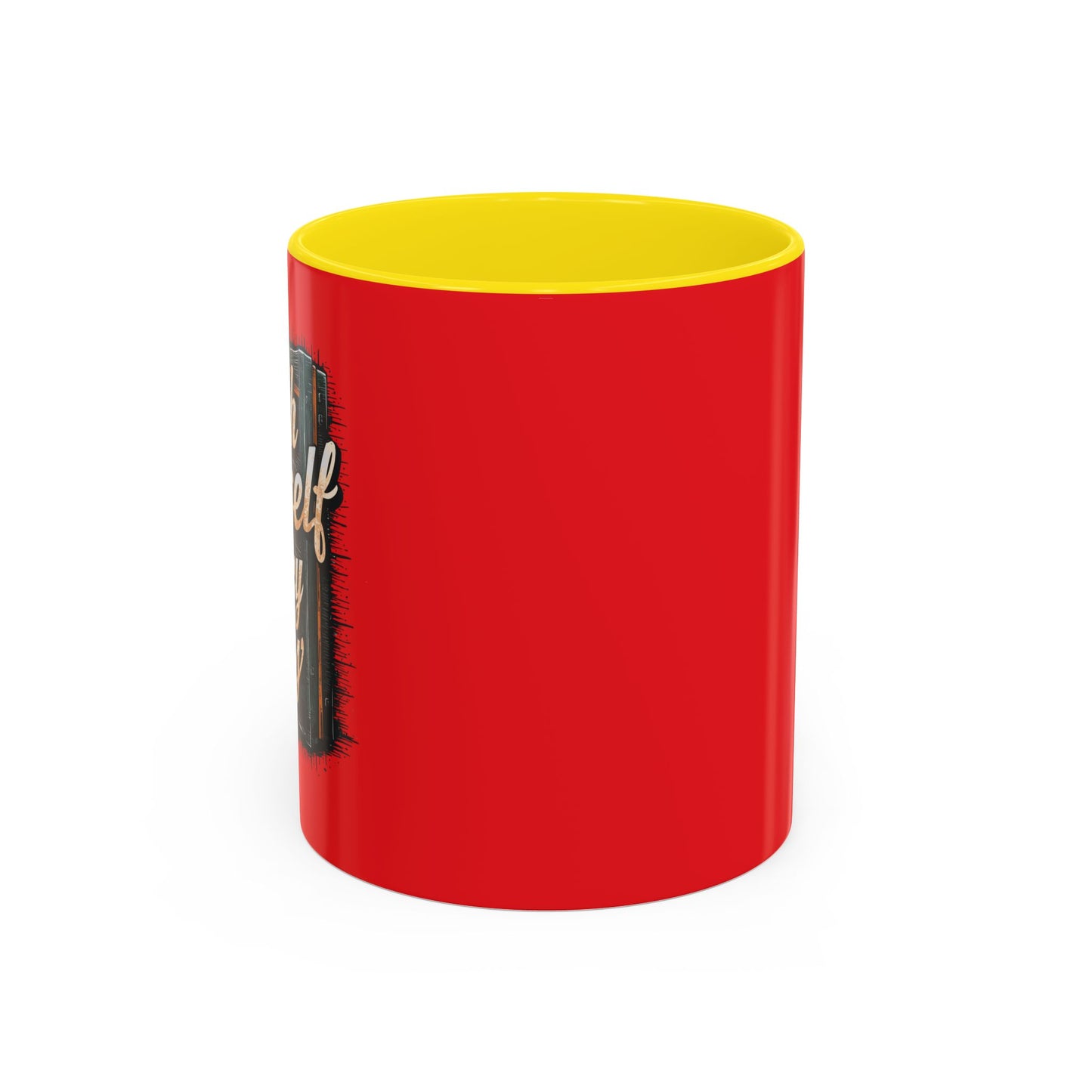 Push Yourself Every Day Accent Coffee Mug (11, 15oz)