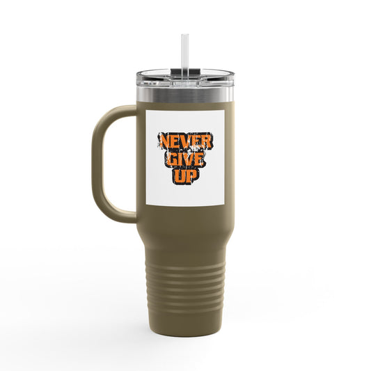 Never Give Up Insulated Travel Mug, 40oz
