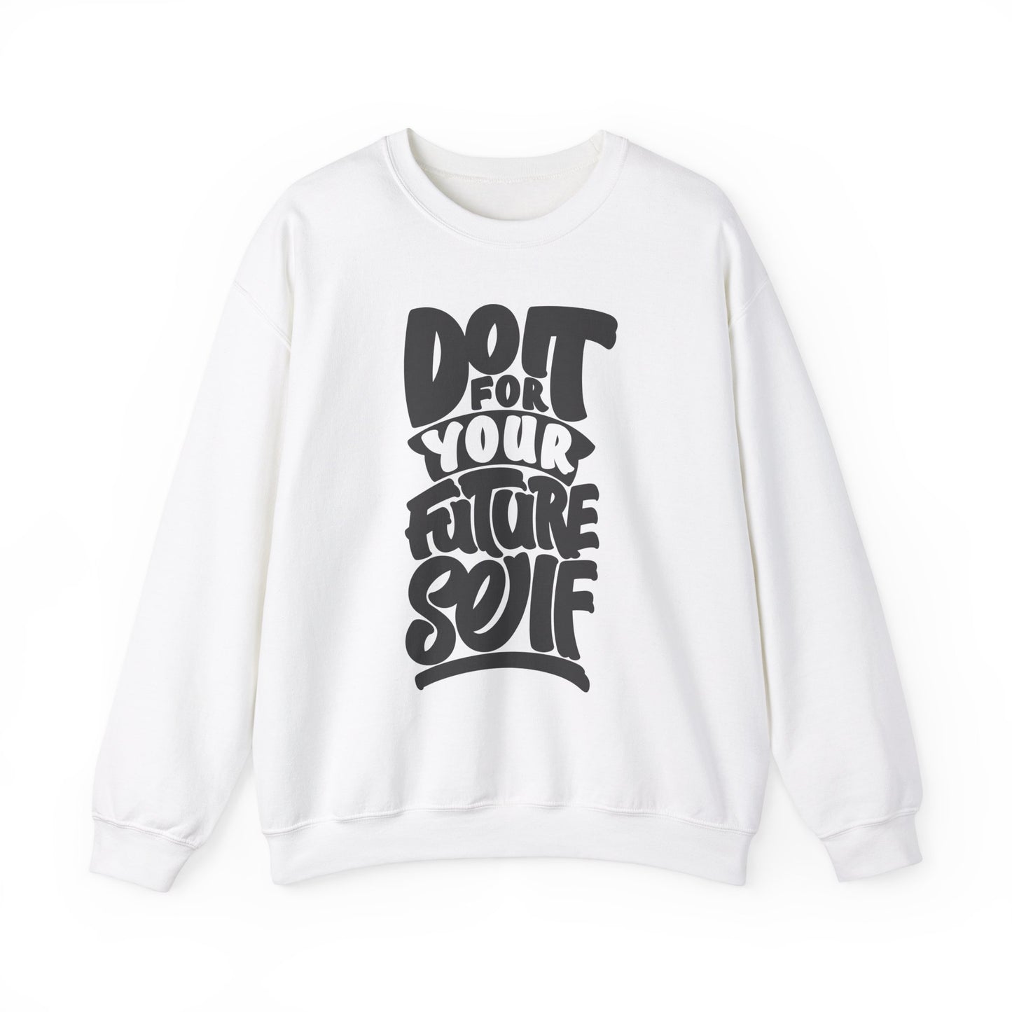 Do It For Your Future Self Unisex Heavy Blend™ Crewneck Sweatshirt