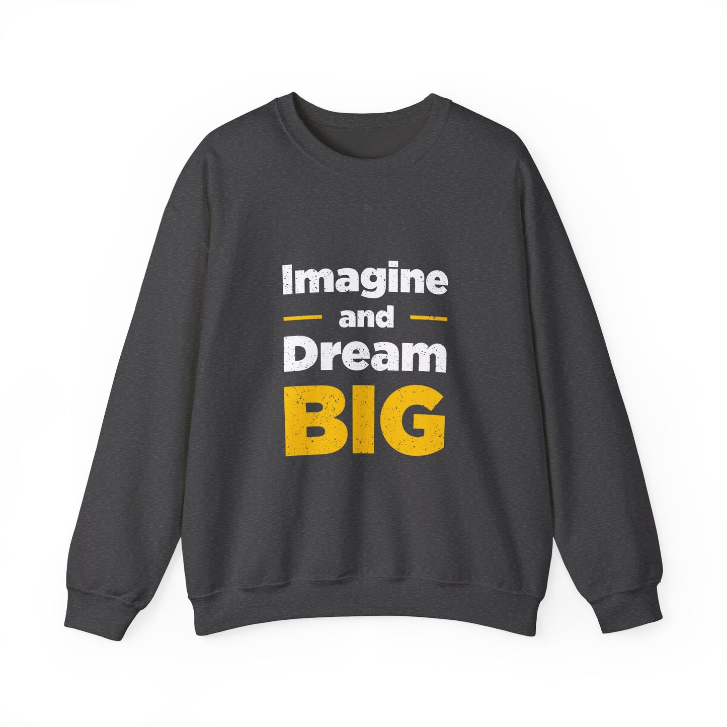 Imagine And Dream Big Unisex Heavy Blend™ Crewneck Sweatshirt