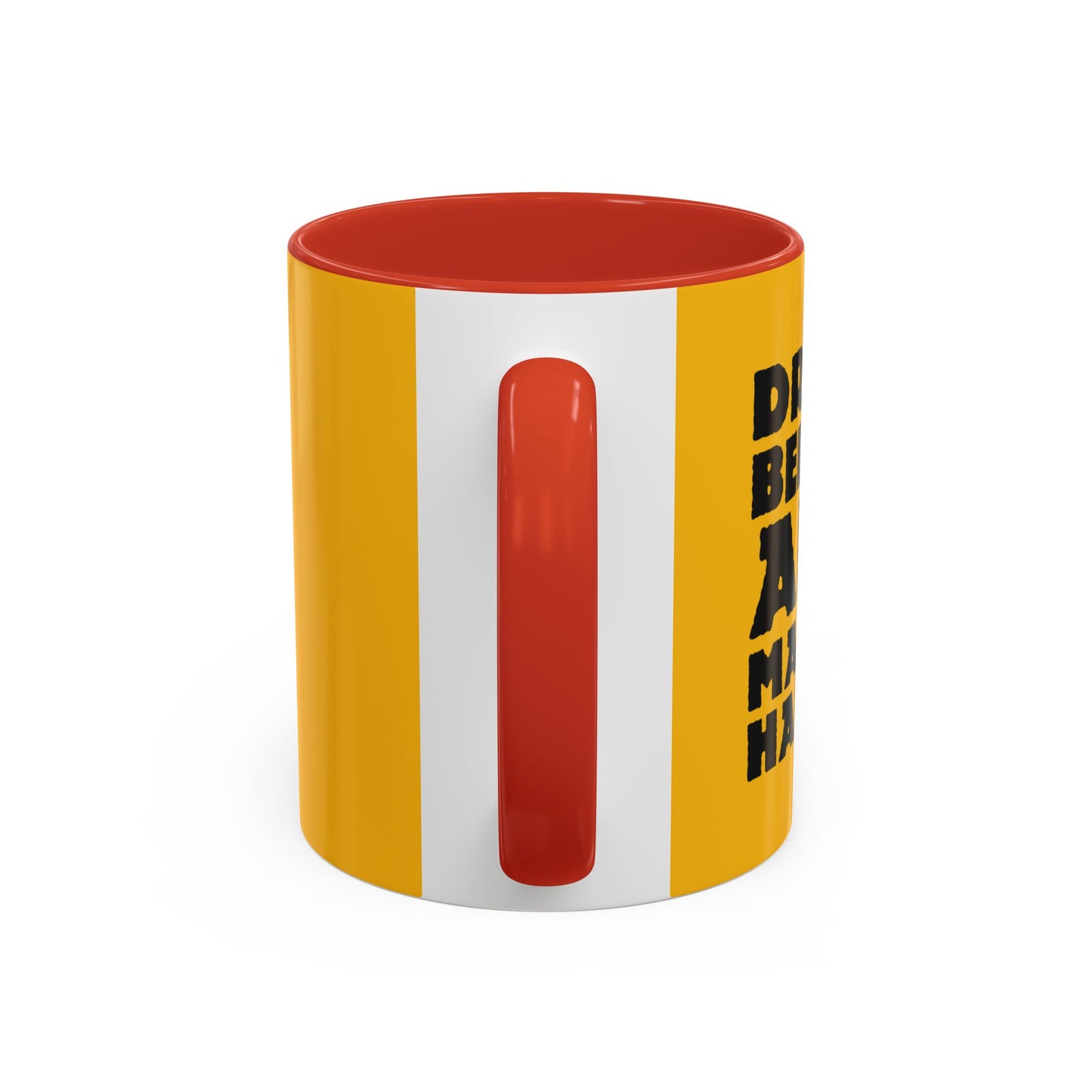 Dream Believe And Make It Happen Accent Coffee Mug (11, 15oz)