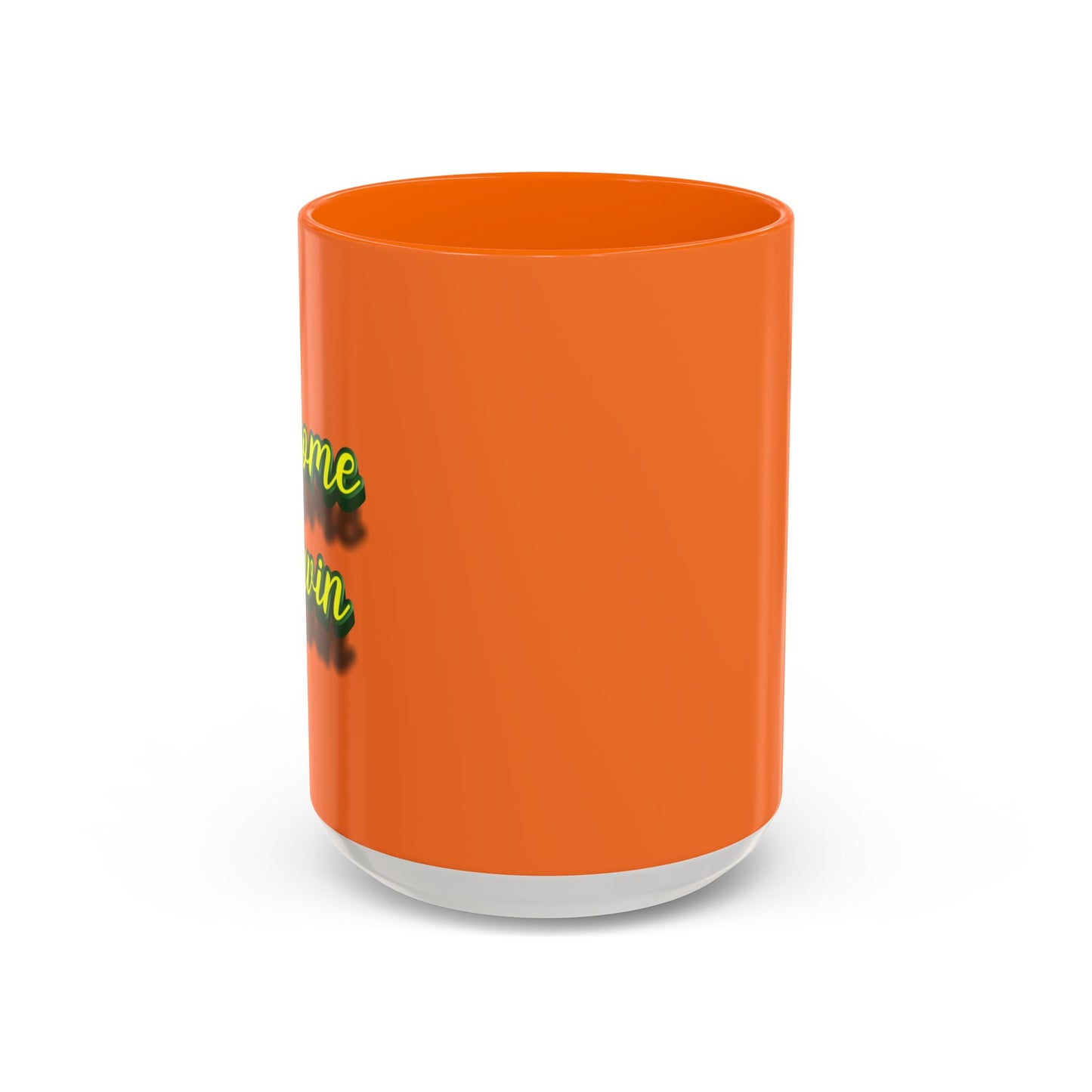 I Come To Win Accent Coffee Mug (11, 15oz)