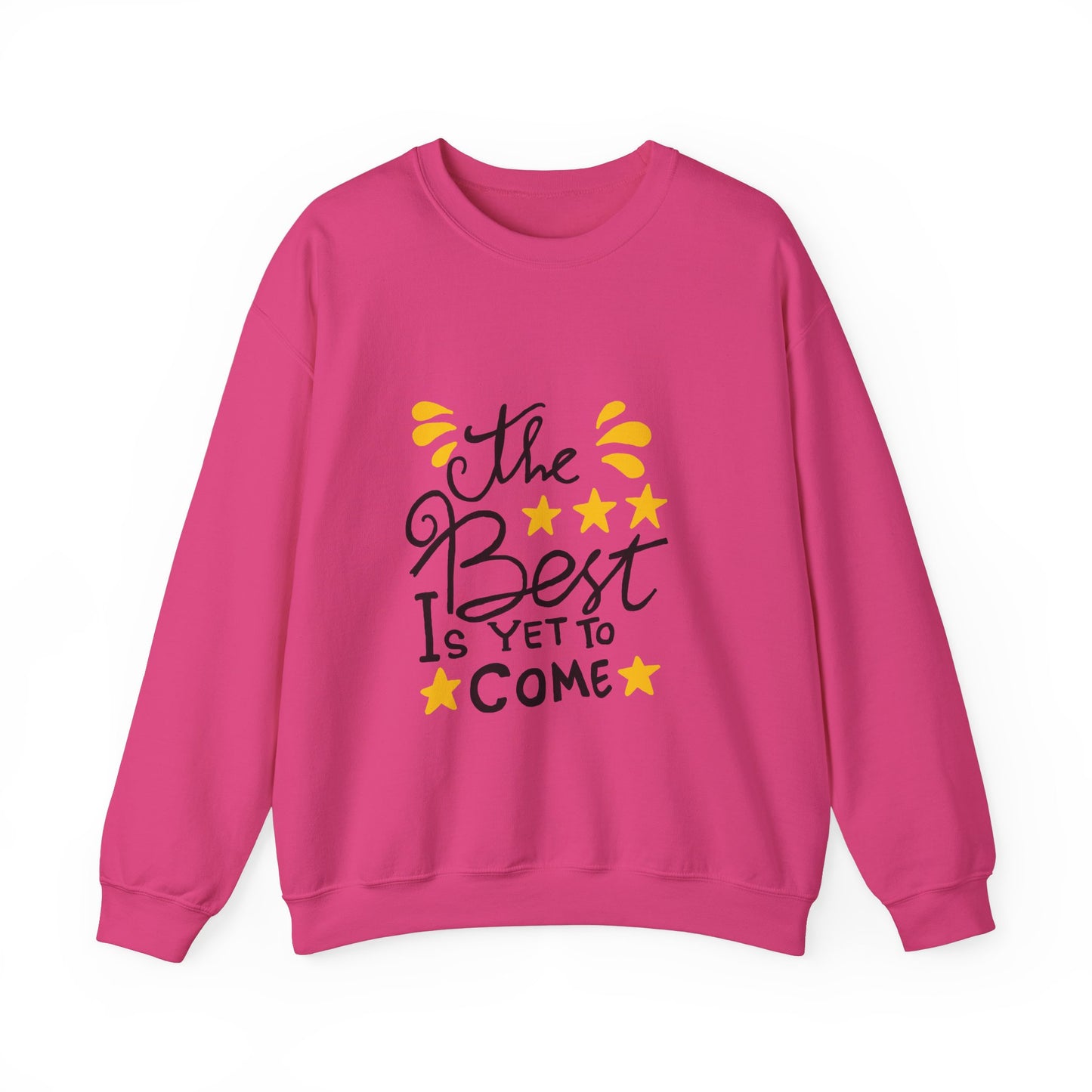 The Best Is Yet To Come Unisex Heavy Blend™ Crewneck Sweatshirt