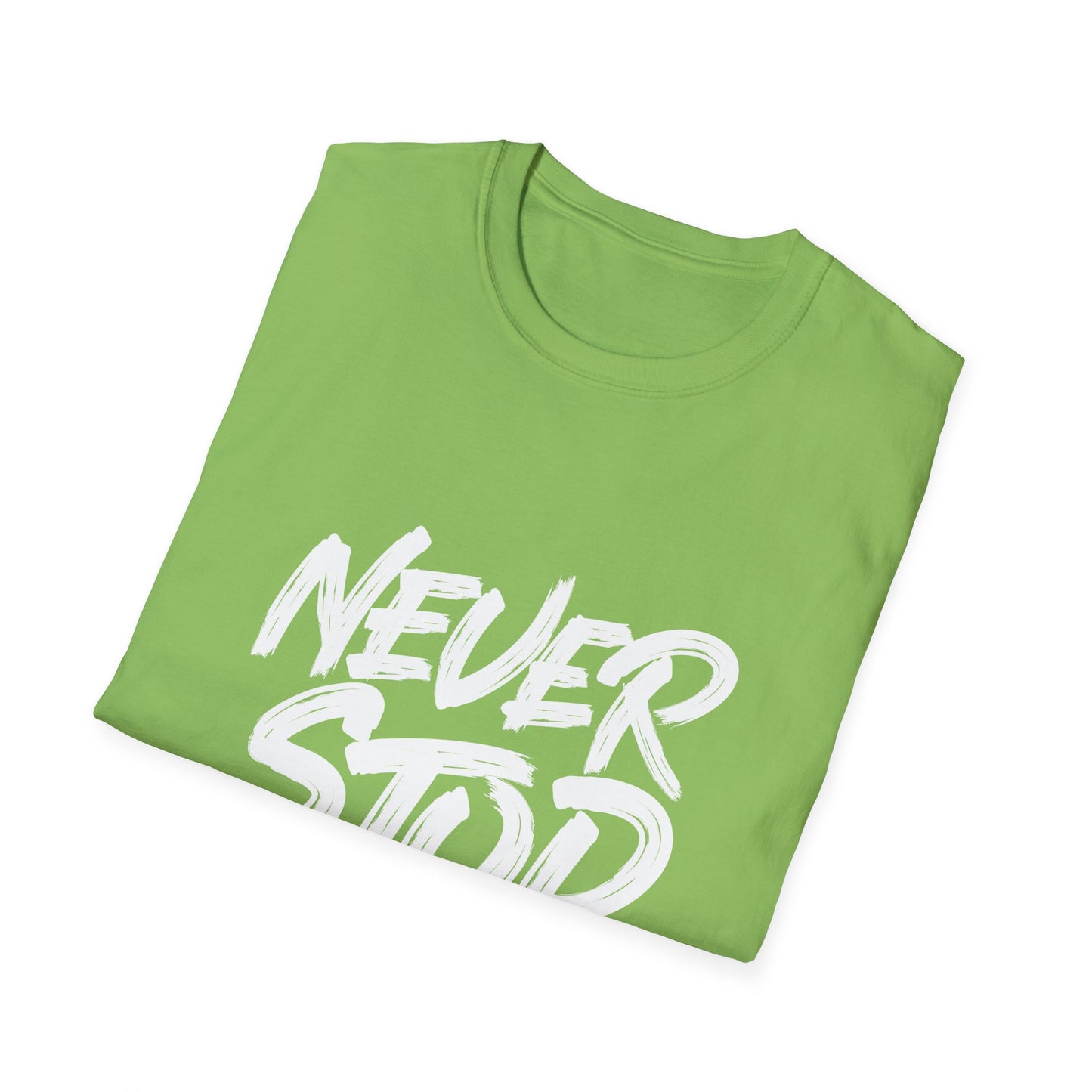 Never Stop Dreaming  Unisex Softstyle T-Shirt
