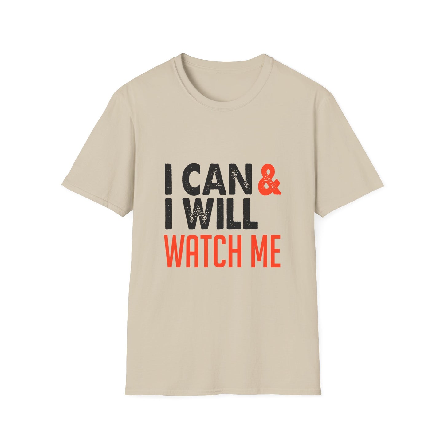 I Can & I Will Watch Me Unisex Softstyle T-Shirt