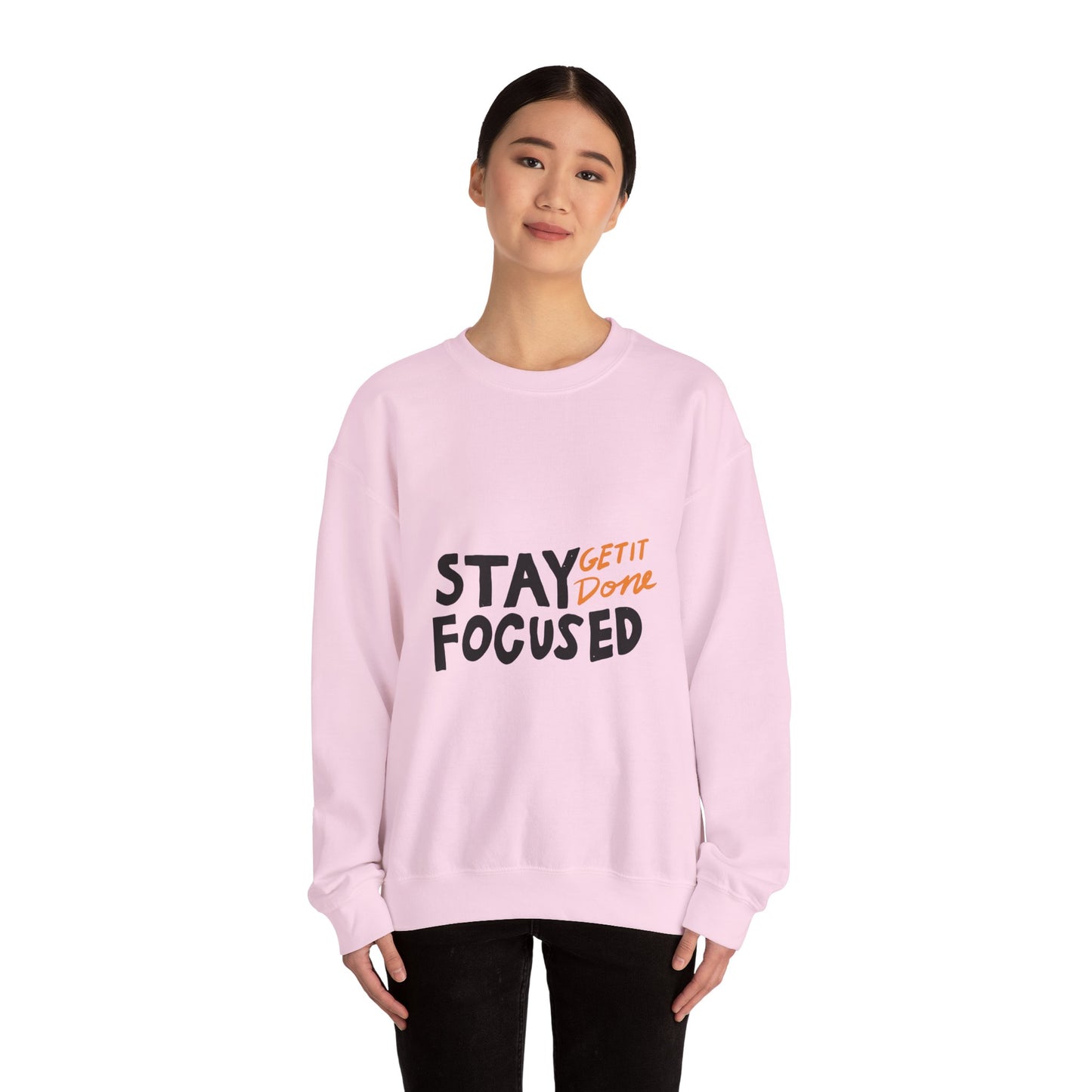 Stay Focused Get It Done  Unisex Heavy Blend™ Crewneck Sweatshirt