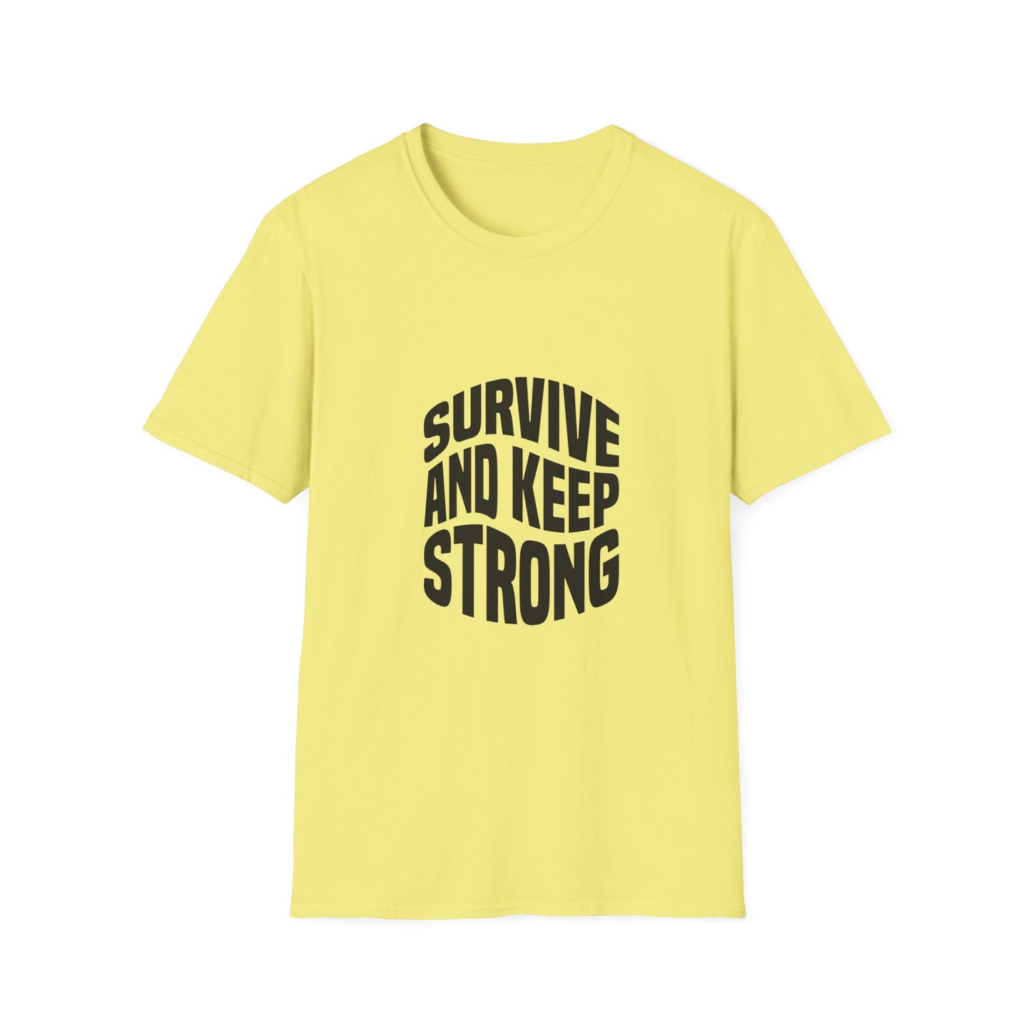 Survive And Keep Strong Unisex Softstyle T-Shirt