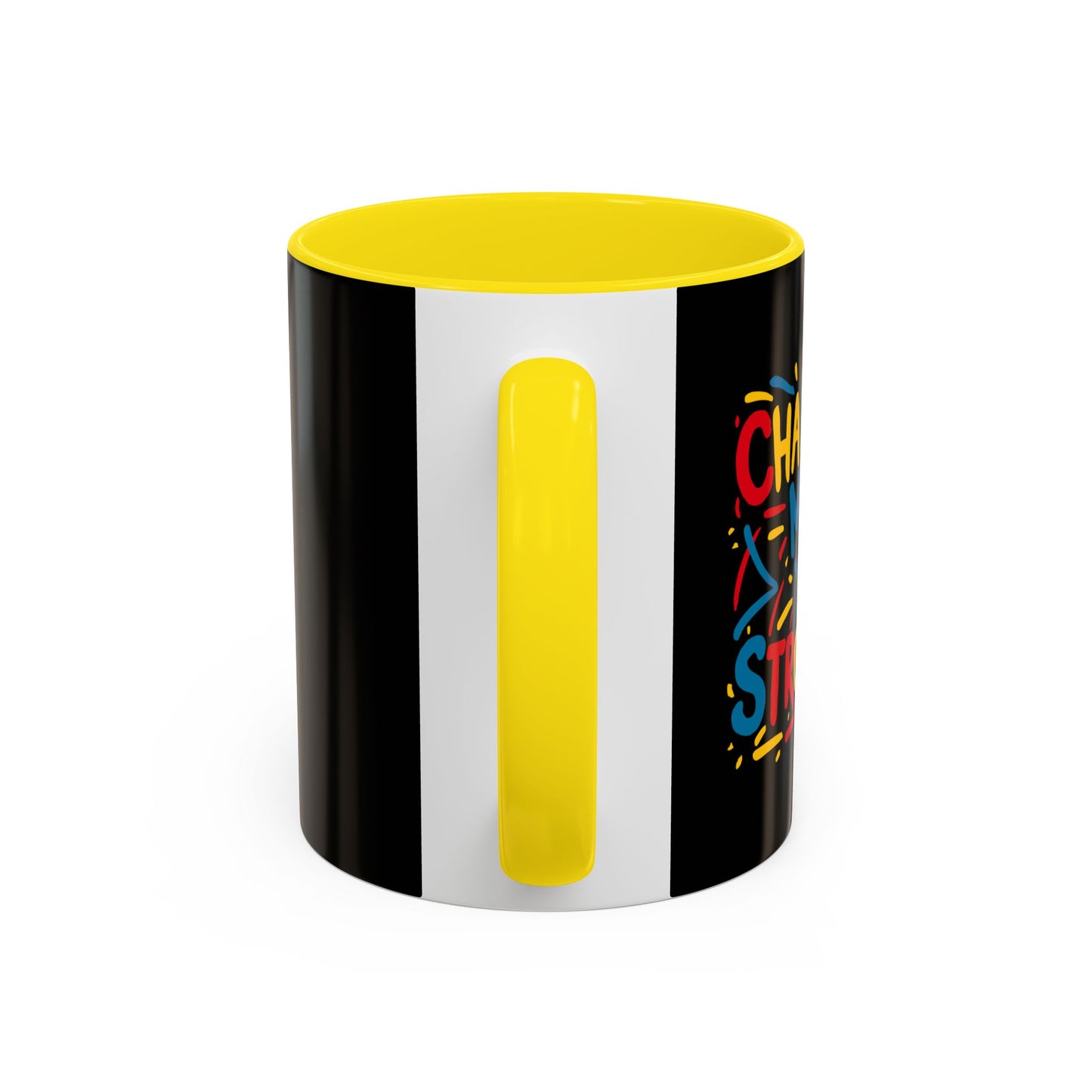 Challenges Make You Stronger! Accent Coffee Mug (11, 15oz)