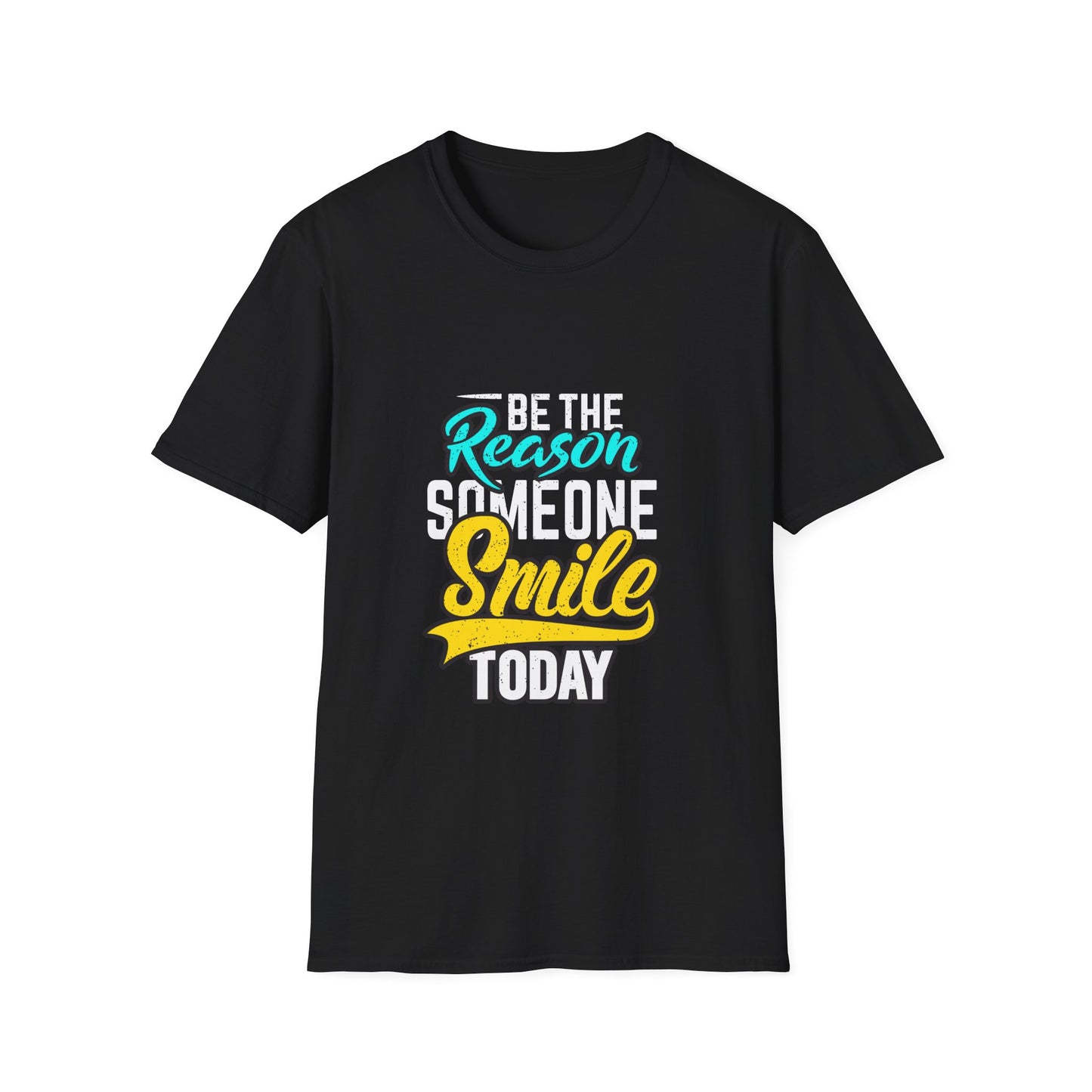 Be The Reason Someone Smile Today  Unisex Softstyle T-Shirt