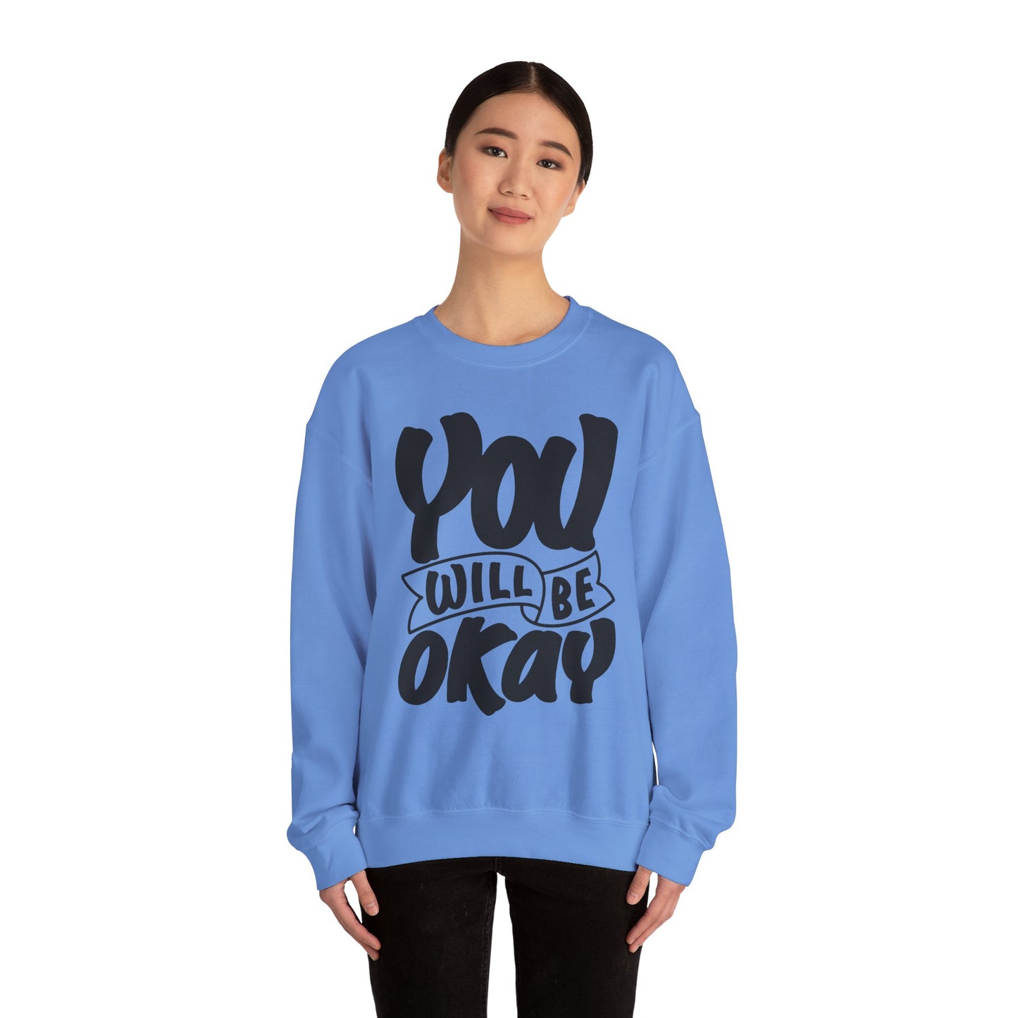 You Will Be Okay Unisex Heavy Blend™ Crewneck Sweatshirt