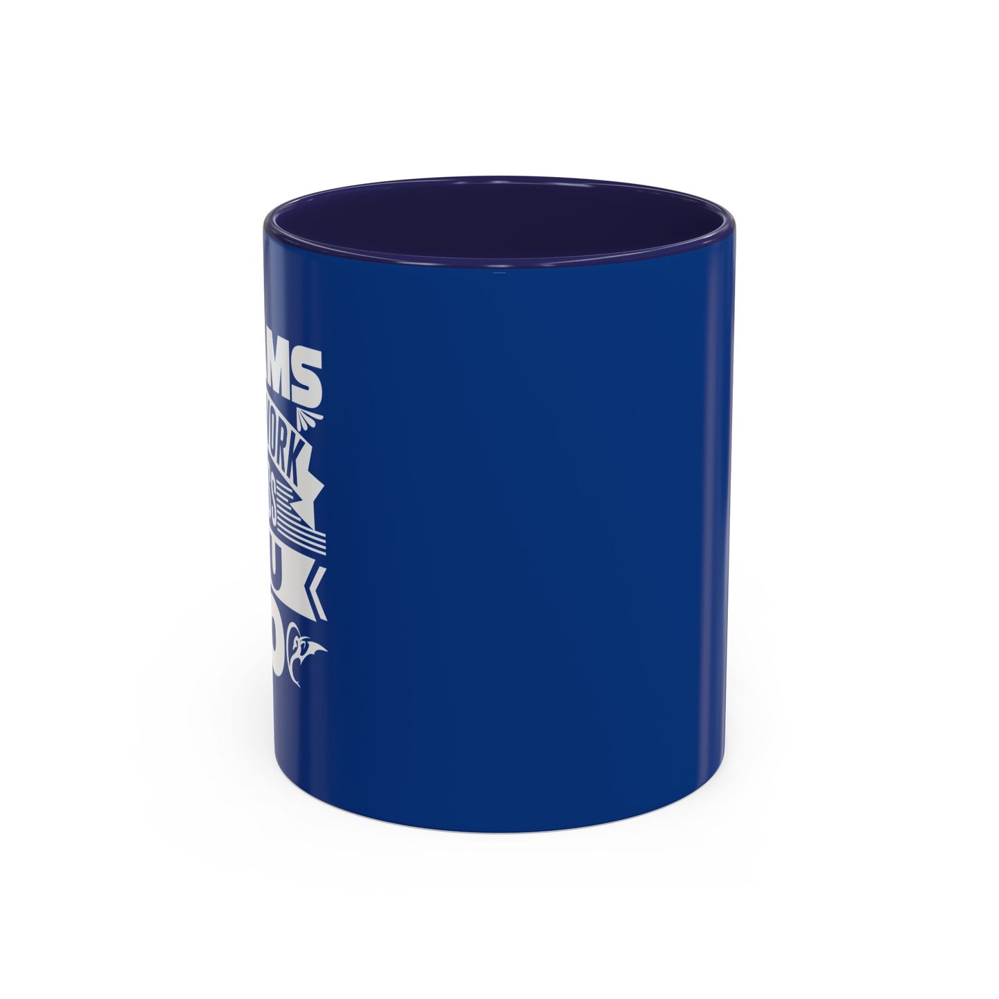 Dreams Don't Work Unless You Do Accent Coffee Mug (11, 15oz)