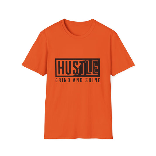 Hustle Grind And Shine Unisex Softstyle T-Shirt
