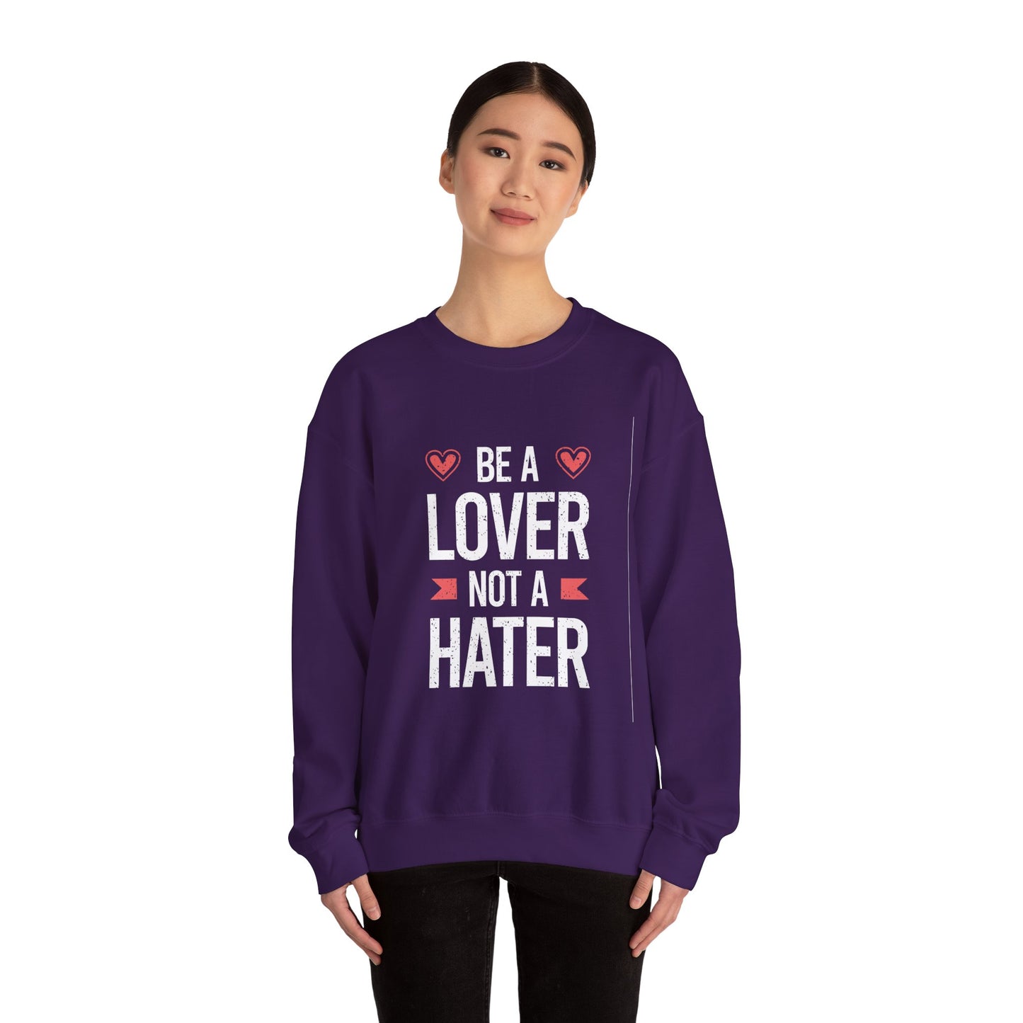 Be A Lover Not A Hater Unisex Heavy Blend™ Crewneck Sweatshirt