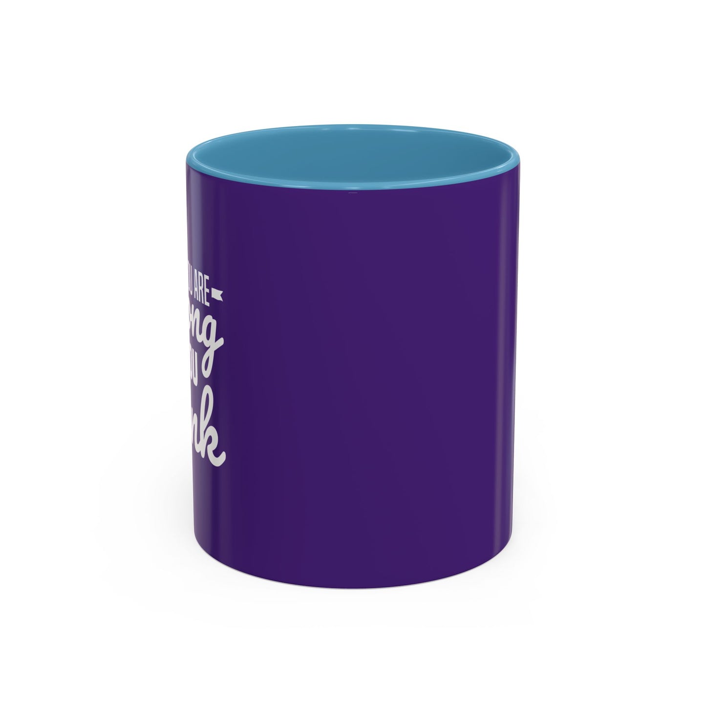 You Are Strong Than You Think Accent Coffee Mug (11, 15oz)