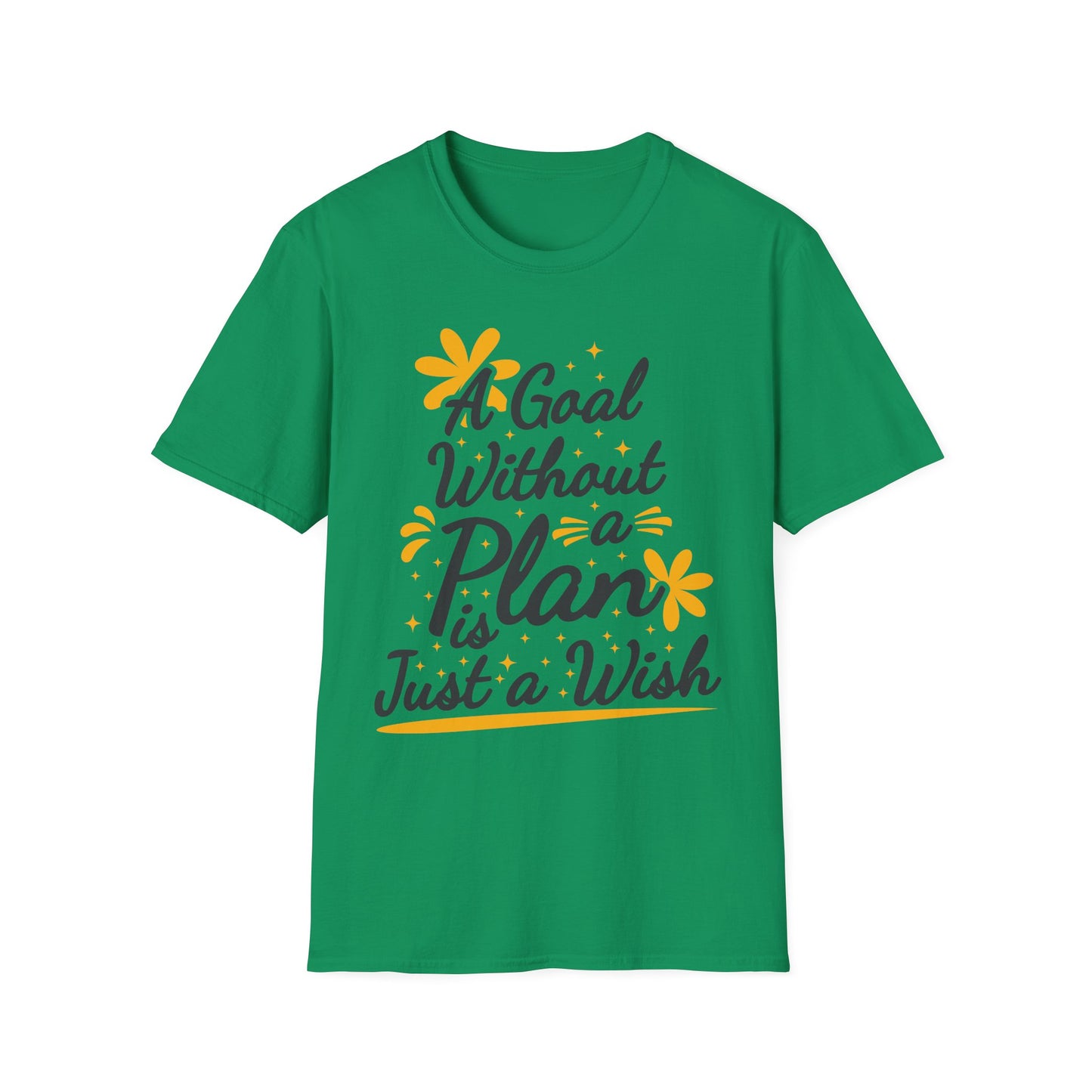 A Goal Without A Plan Is Just A Wish  Unisex Softstyle T-Shirt