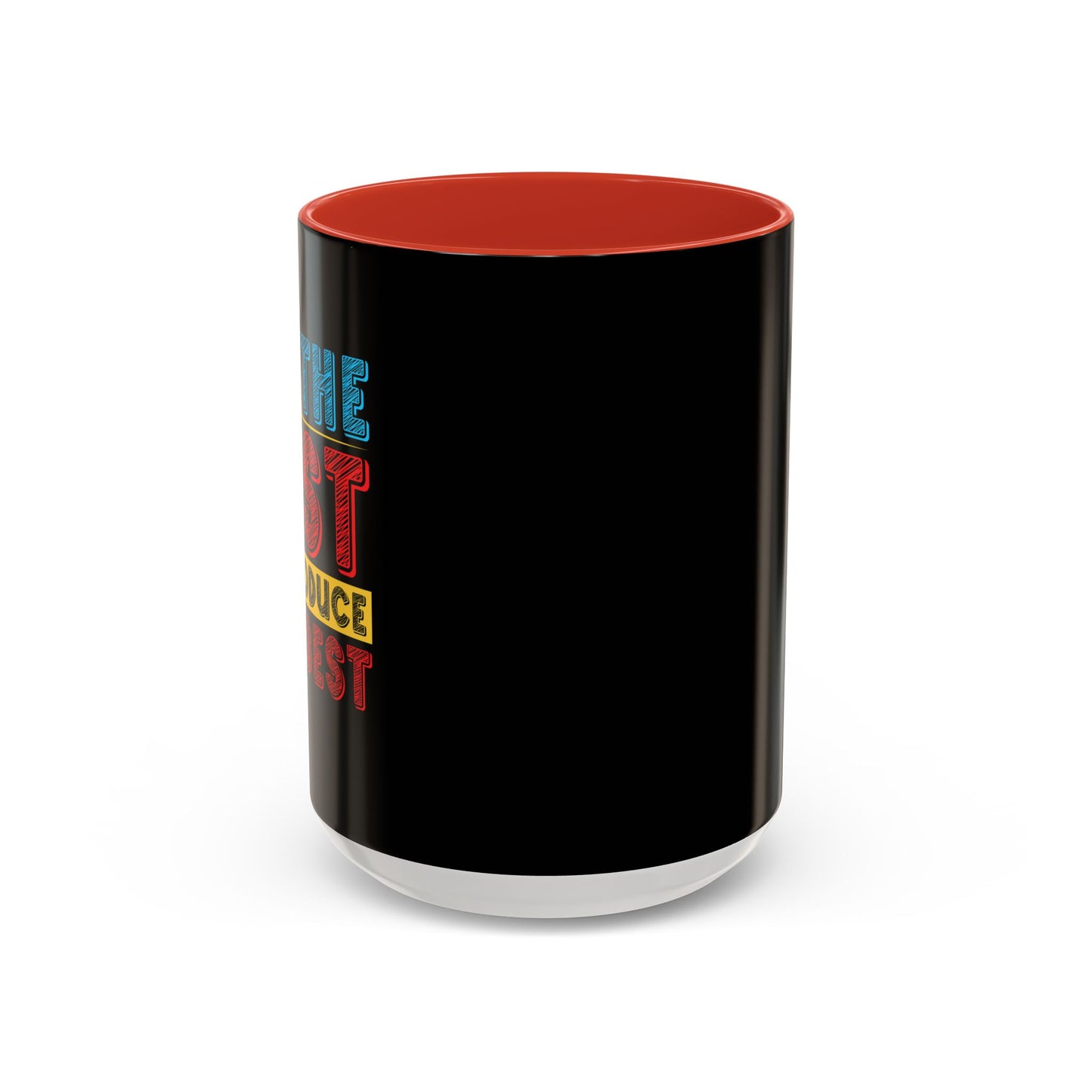 Do The Best To Produce The Best Accent Coffee Mug (11, 15oz)