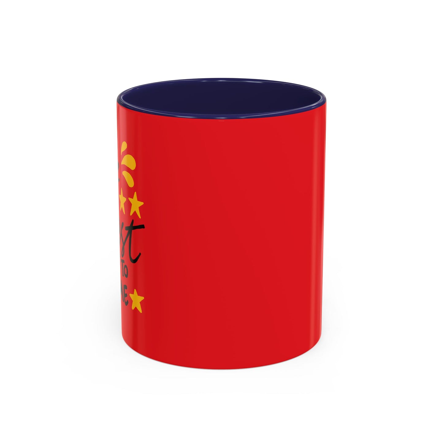 The Best Is Yet To Come vAccent Coffee Mug (11, 15oz)