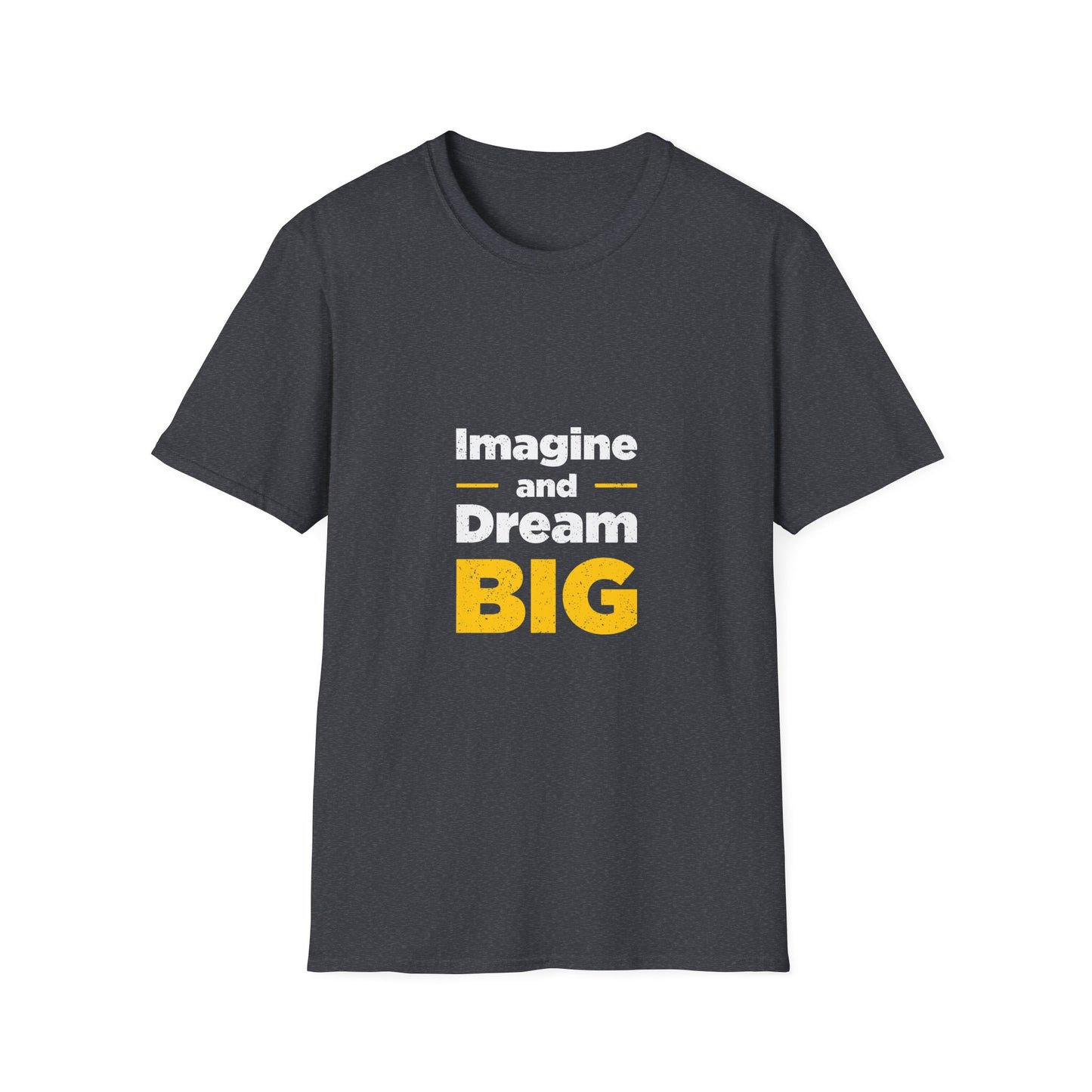 Imagine And Dream Big Unisex Softstyle T-Shirt