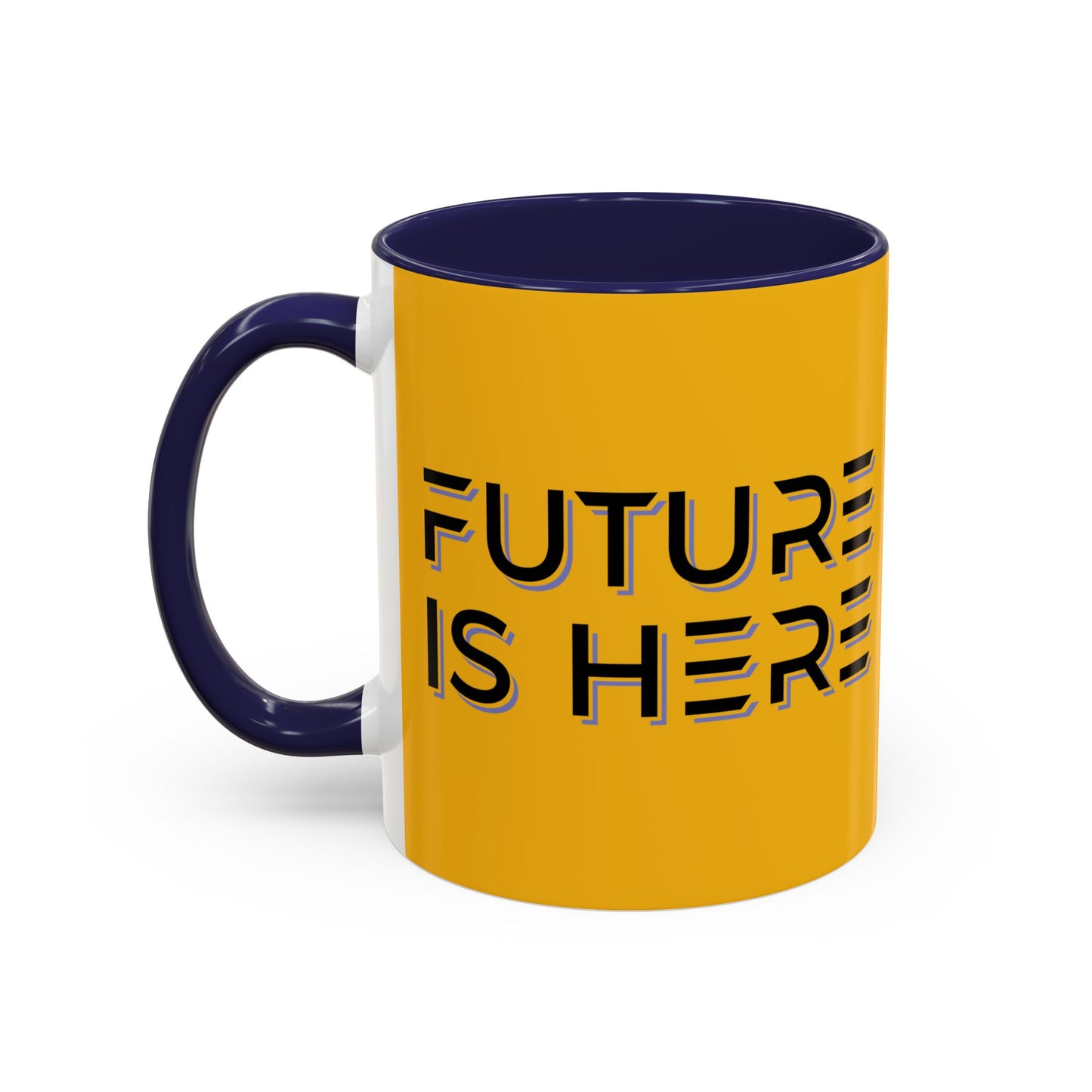 Future Is Here Accent Coffee Mug (11, 15oz)