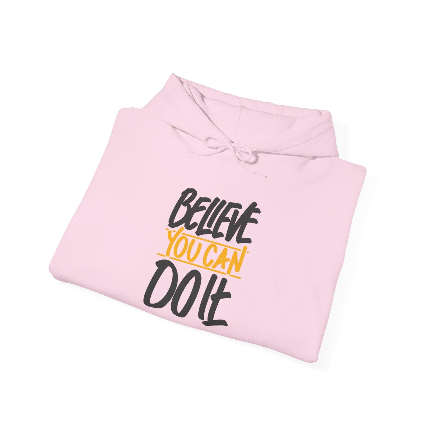 Believe You Can Do It Unisex Heavy Blend™ Hooded Sweatshirt