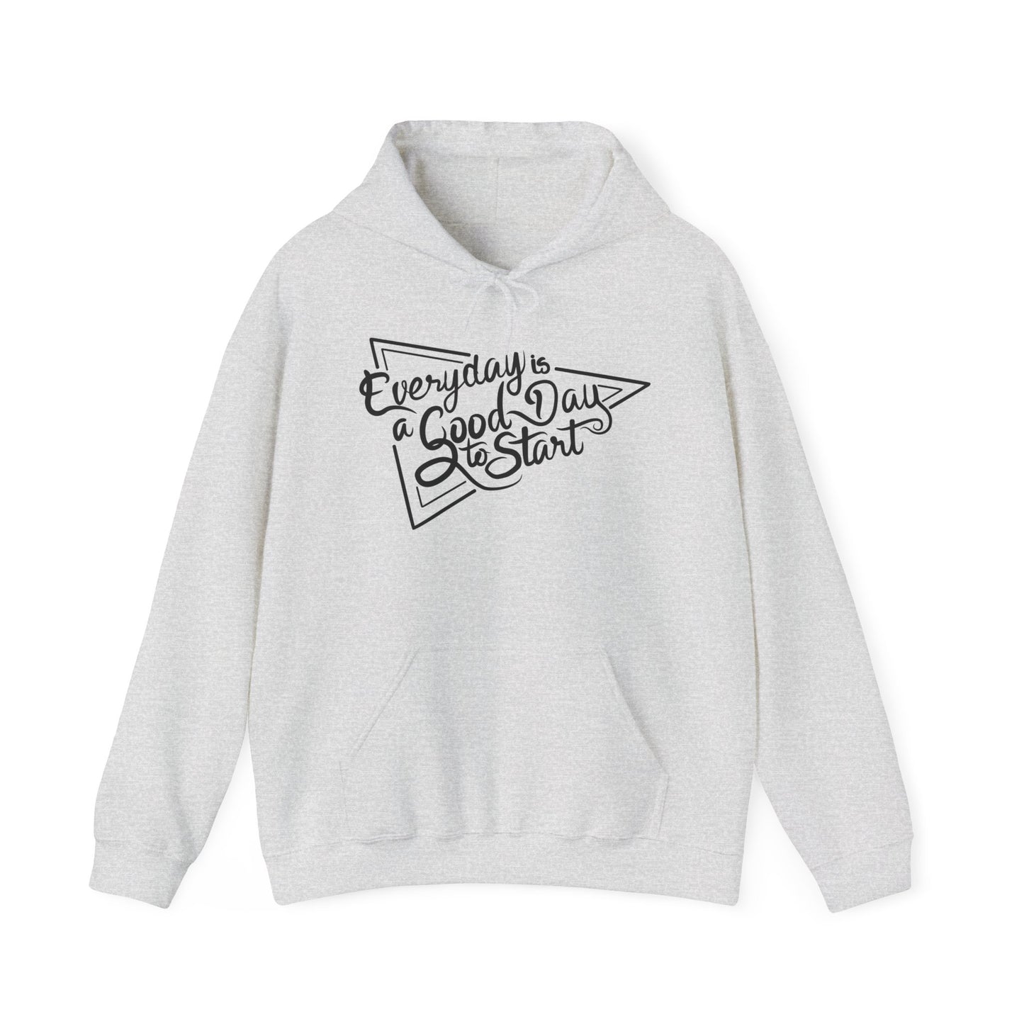 Every Day Is A Good Day To Start Unisex Heavy Blend™ Hooded Sweatshirt