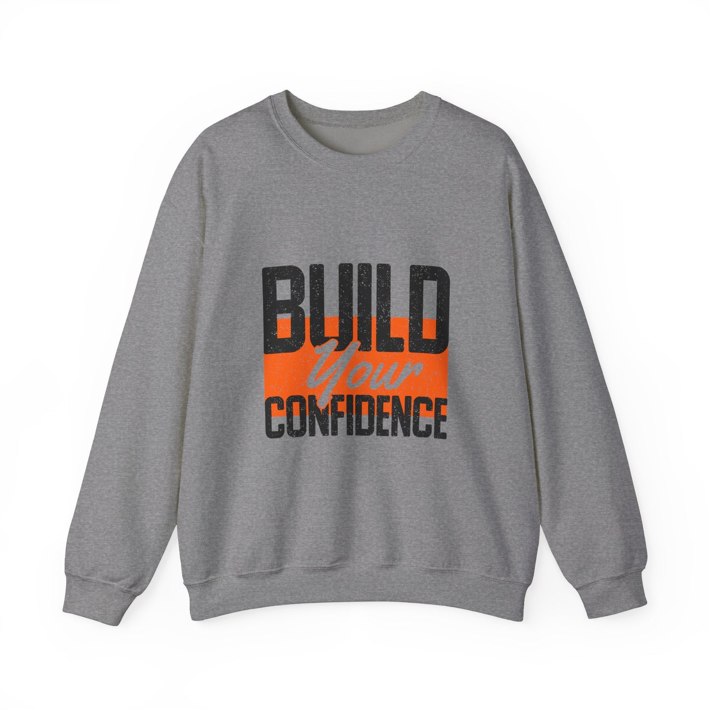 Build Your Confidence Unisex Heavy Blend™ Crewneck Sweatshirt