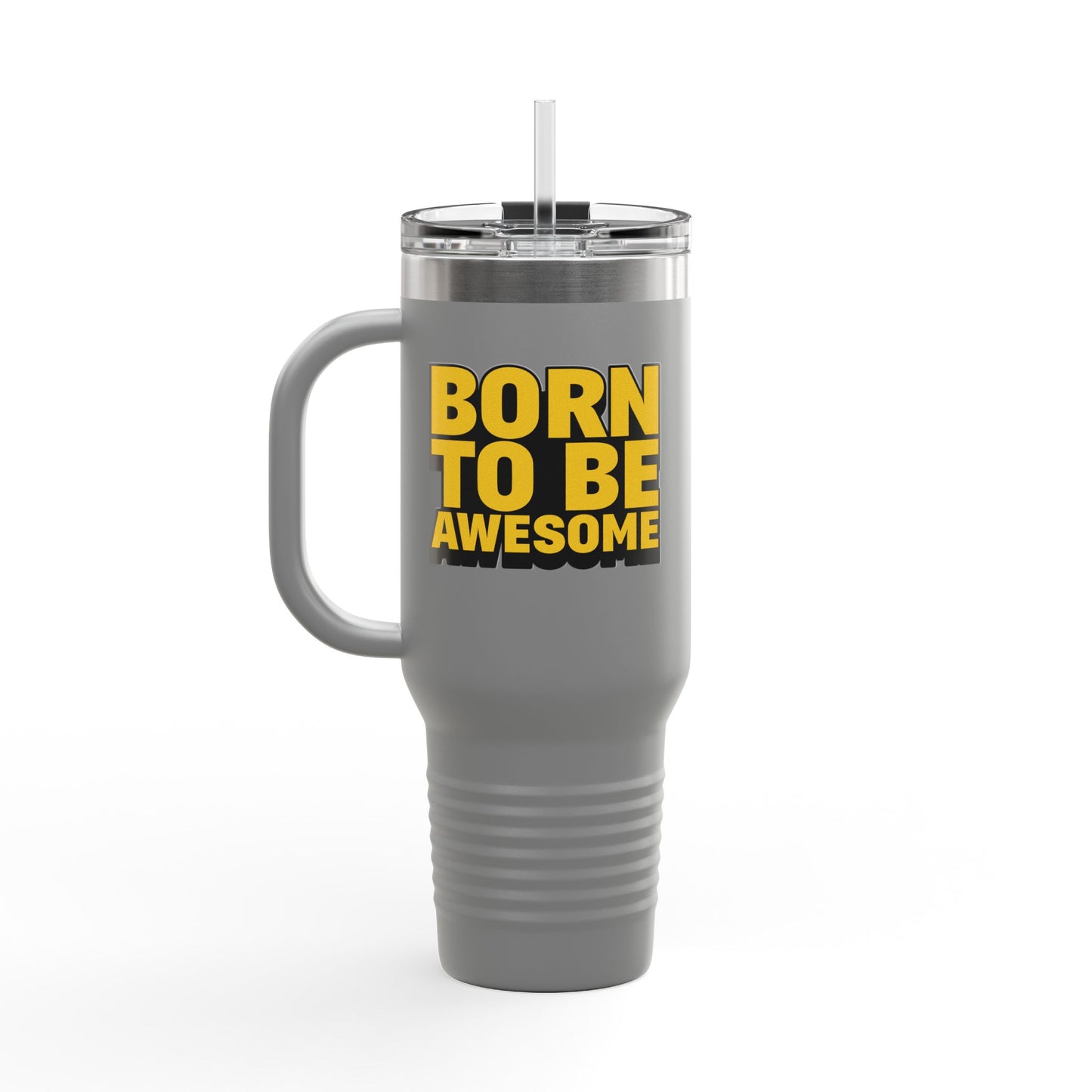 Born To Be Awesome Insulated Travel Mug, 40oz