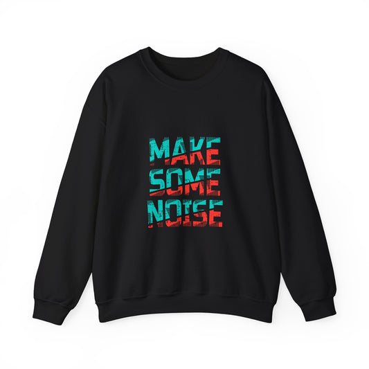 Make Some Noise Unisex Heavy Blend™ Crewneck Sweatshirt