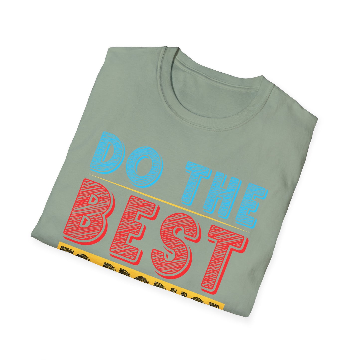 Do The Best To Produce The Best Unisex Softstyle T-Shirt