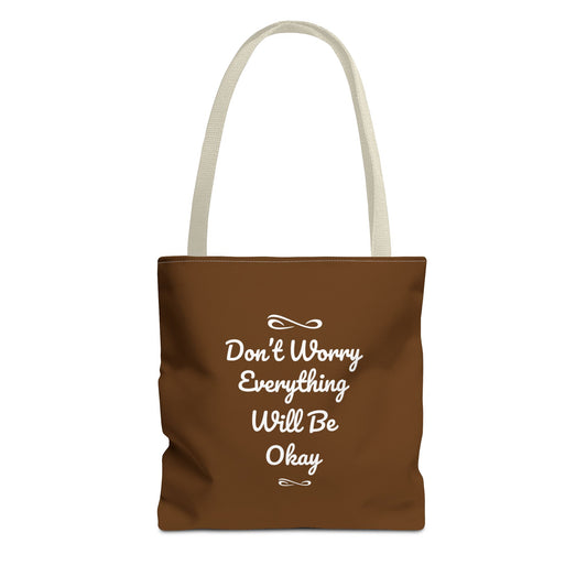 Don't Worry Everything Will Be Okay Tote Bag (AOP)