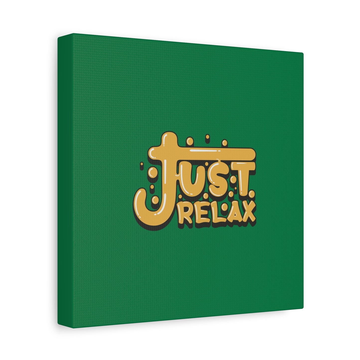 Just Relax Matte Canvas, Stretched, 1.25"
