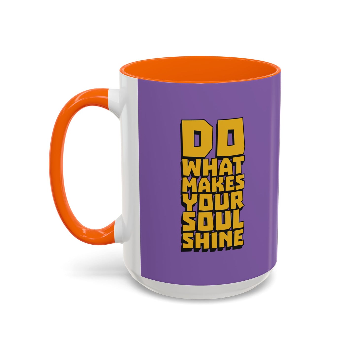 Do What Makes Your Soul Shine Accent Coffee Mug (11, 15oz)