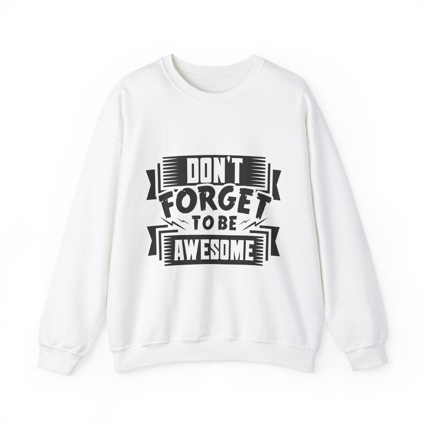 Don't Forget To Be Awesome Unisex Heavy Blend™ Crewneck Sweatshirt