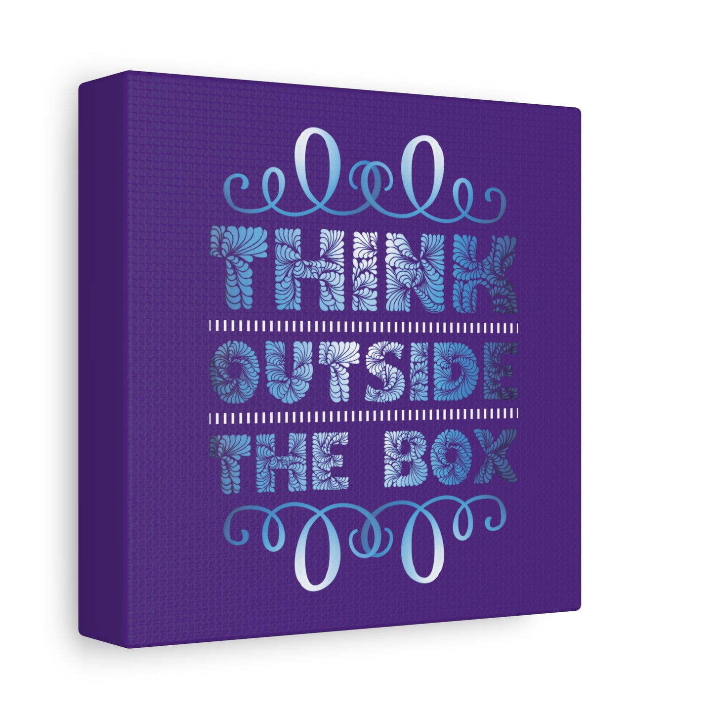 Think Outside The Box Matte Canvas, Stretched, 1.25"