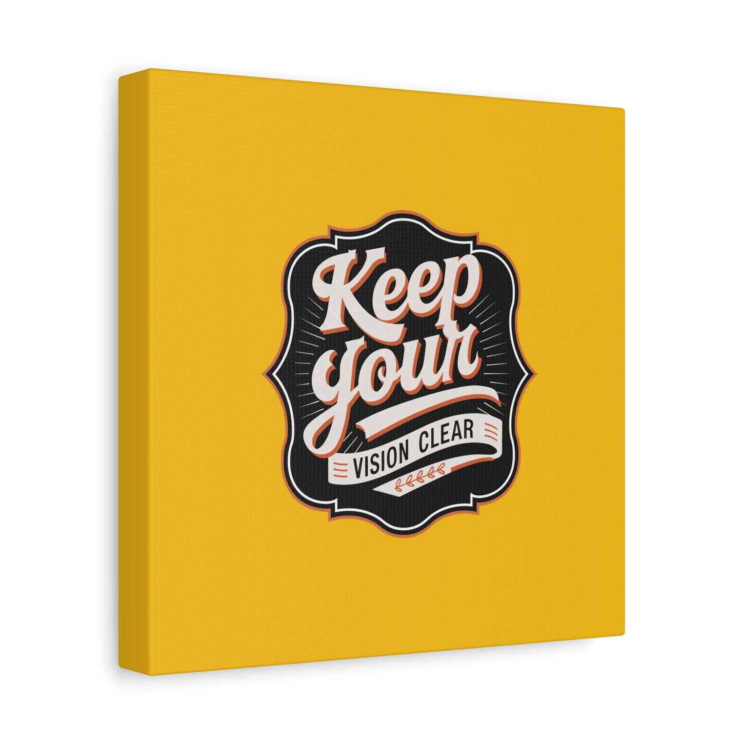Keep Your Vision Clear Matte Canvas, Stretched, 1.25"