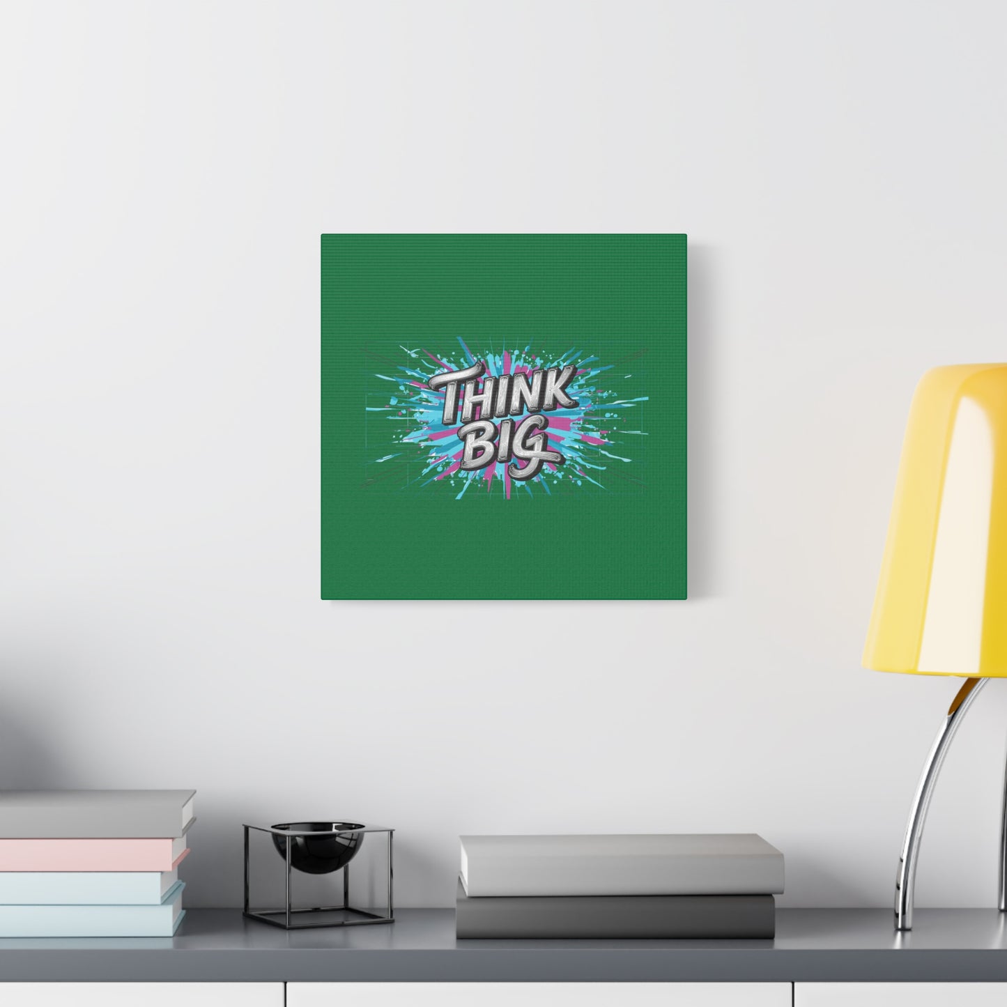 Think Big Matte Canvas, Stretched, 1.25"