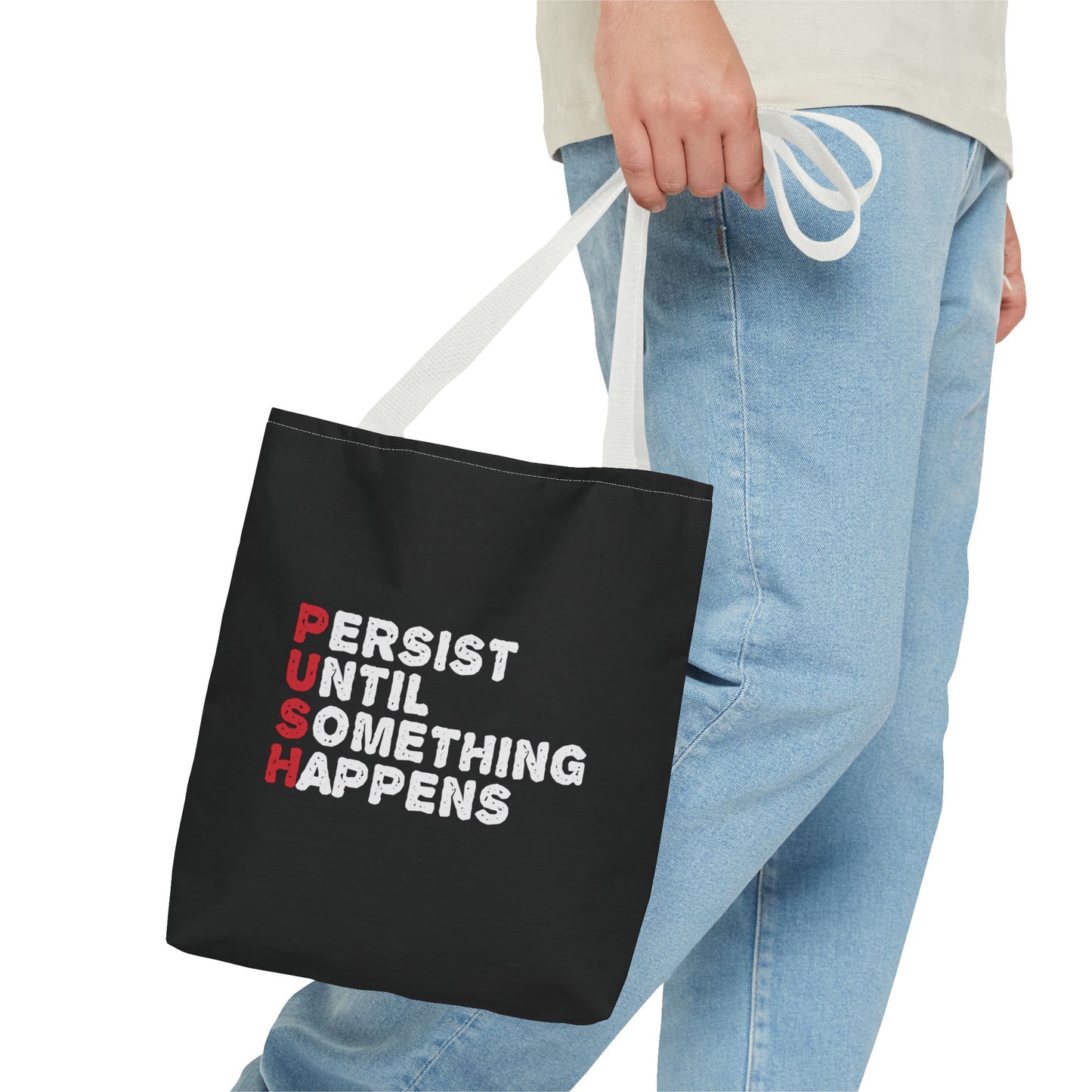 Persist Until Something Happens Tote Bag (AOP)