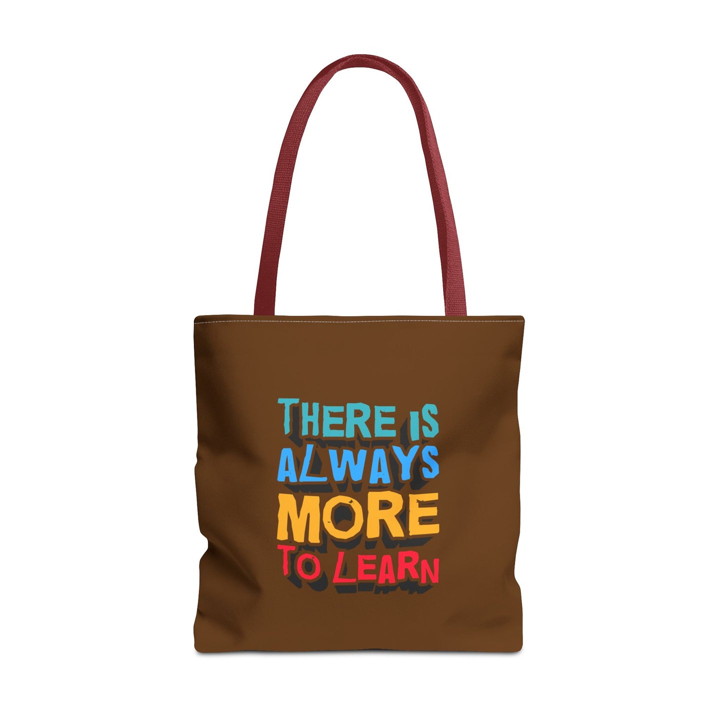 There Is Always More To Learn Tote Bag (AOP)