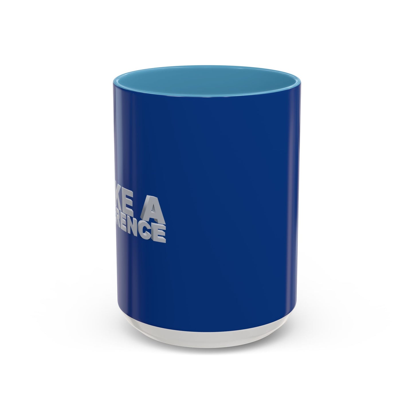 Make A Difference Accent Coffee Mug (11, 15oz)