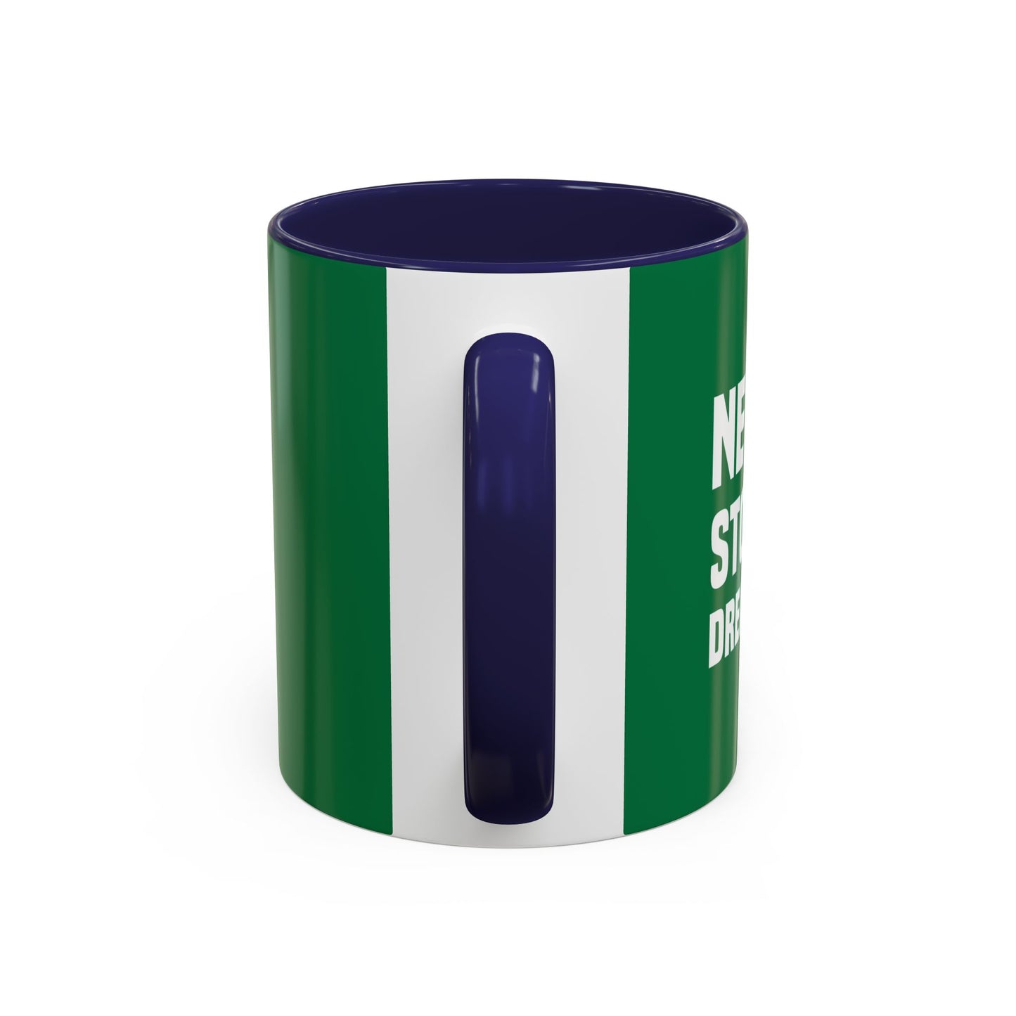 Never Stop Dreaming Accent Coffee Mug (11, 15oz)