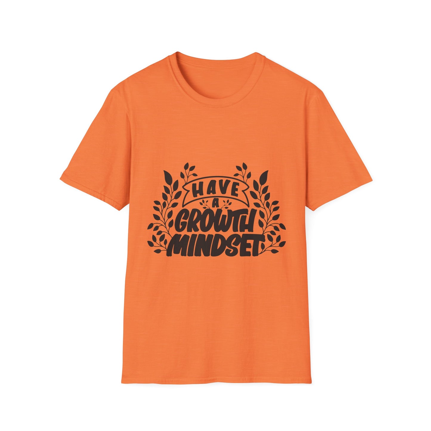 Have a Growth Mind Set Unisex Softstyle T-Shirt
