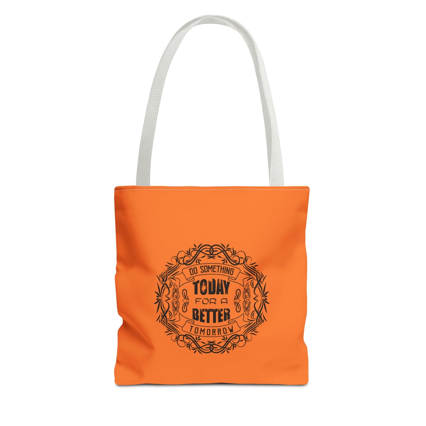 Do Something Today To A Better Tomorrow Tote Bag (AOP)