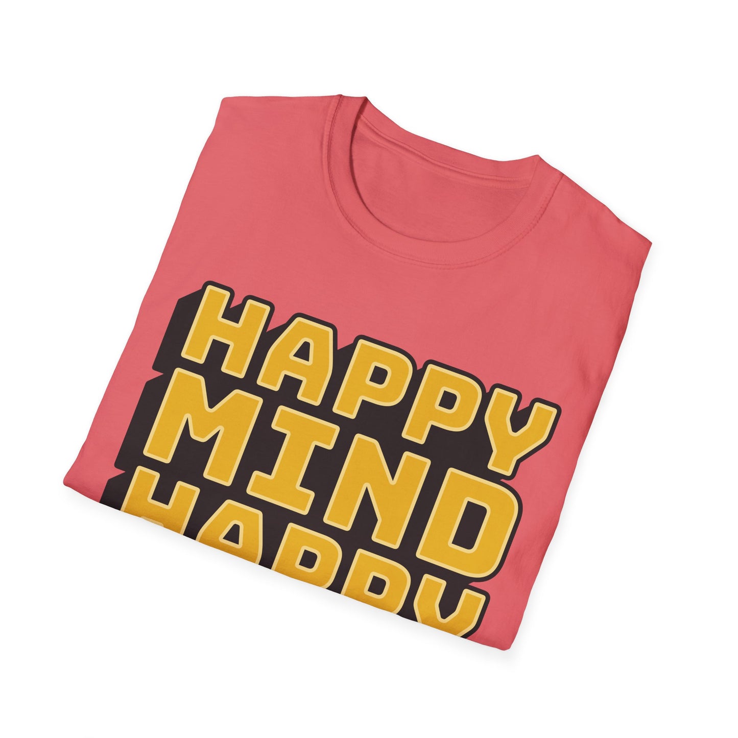 Happy Mind Happy Life Unisex Softstyle T-Shirt