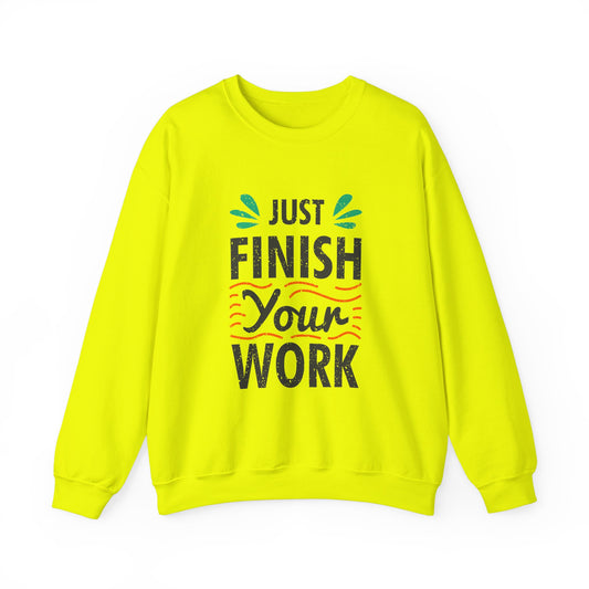 Just Finish Your Work Unisex Heavy Blend™ Crewneck Sweatshirt