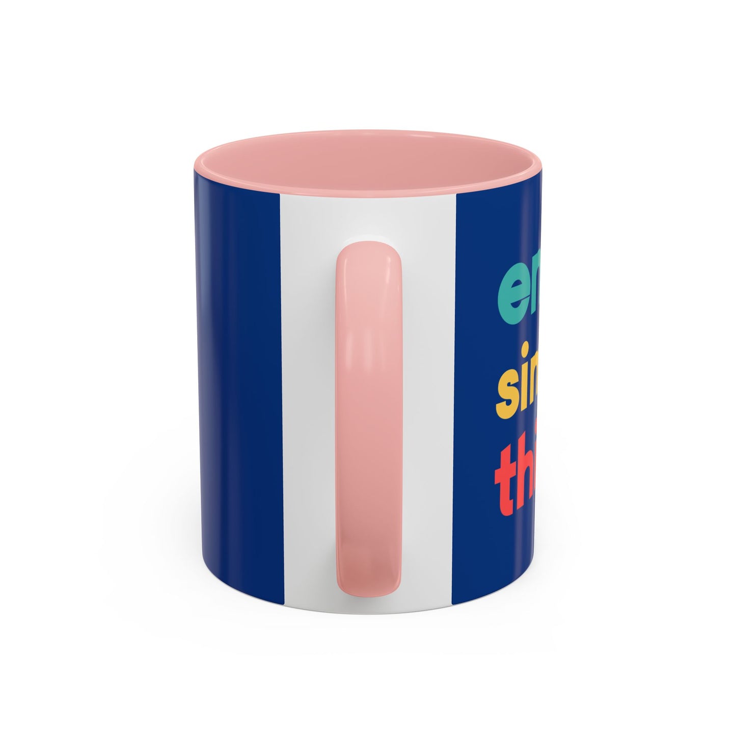 Enjoy Simple Things Accent Coffee Mug (11, 15oz)