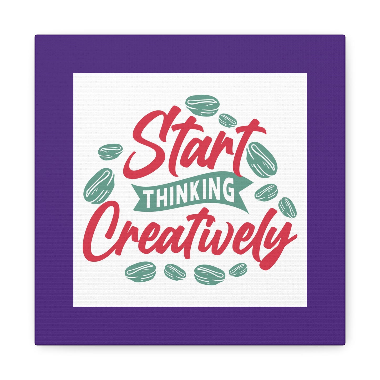 Start Thinking Matte Canvas, Stretched, 1.25"