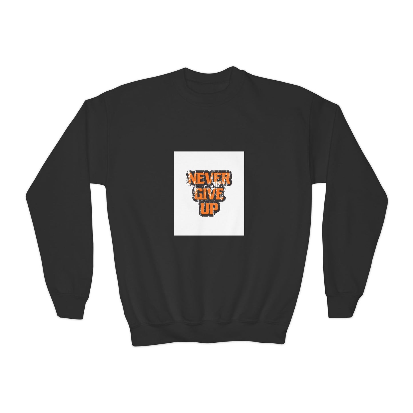 Never Give Up Youth Crewneck Sweatshirt