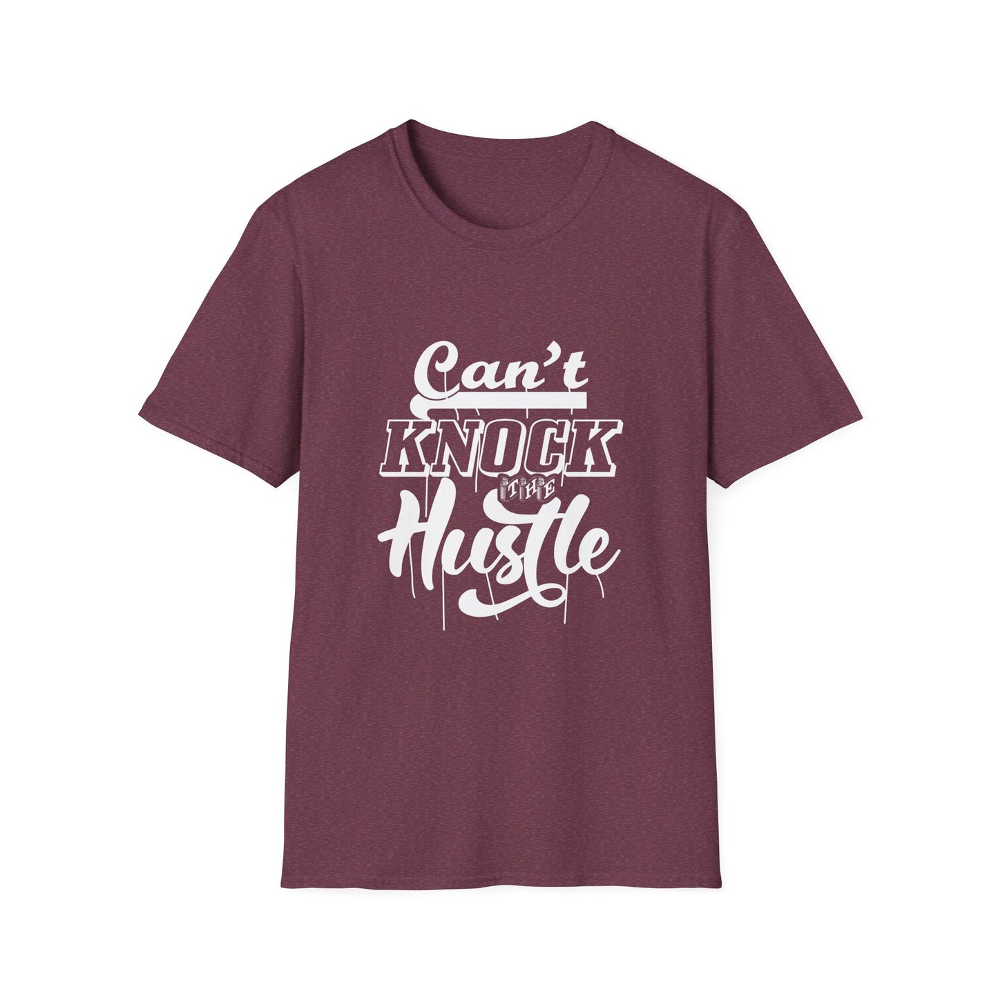 Can't Knock The Hustle Unisex Softstyle T-Shirt