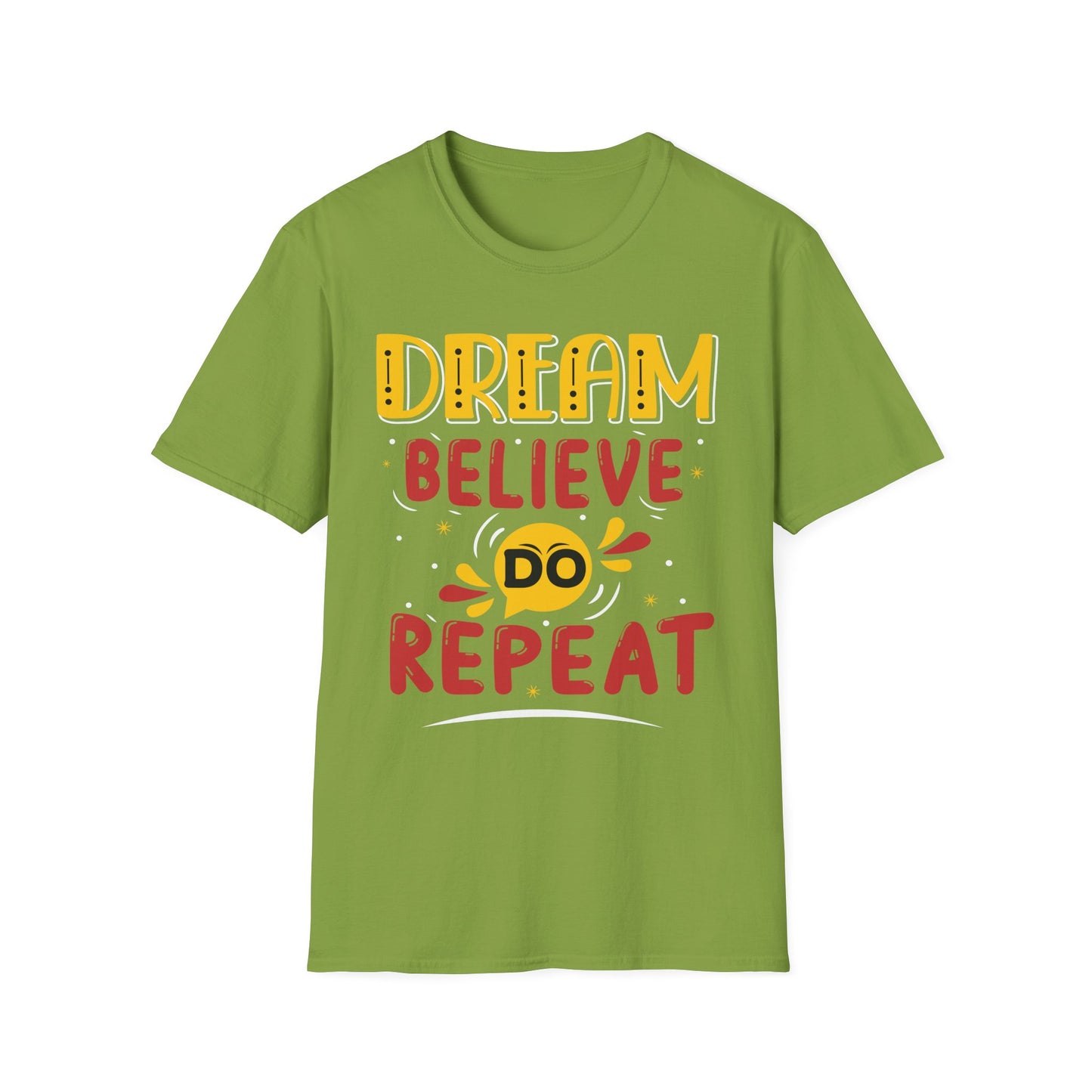 Dream Believe Repeat  Unisex Softstyle T-Shirt