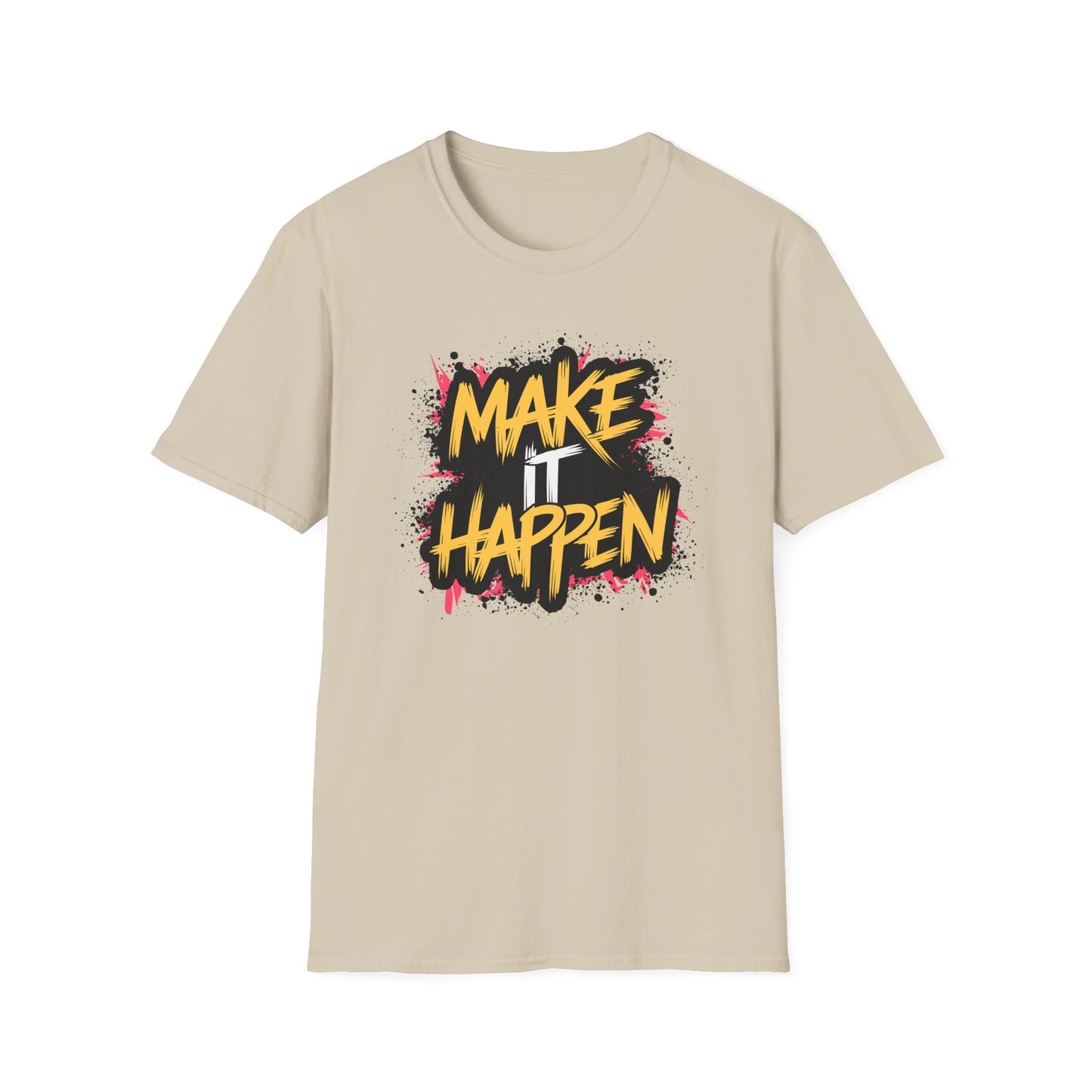 Make It Happen Unisex Softstyle T-Shirt